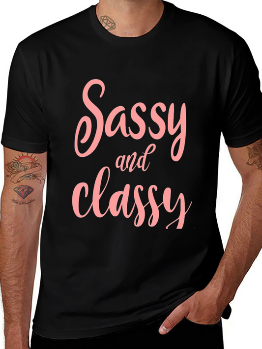 Sassy & Classy T-Shirt - Stylish Graphic Tee