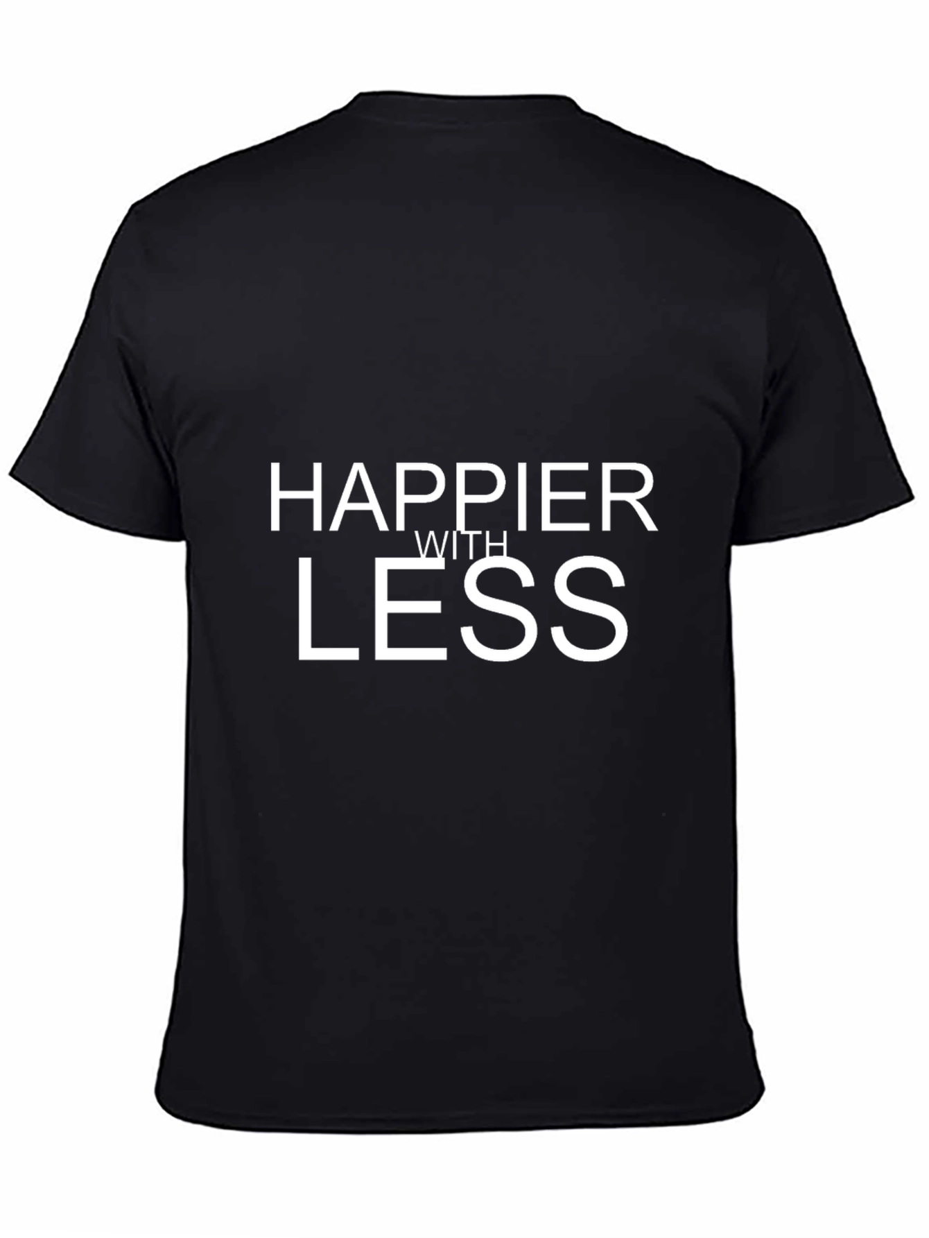 Happier With Less Graphic Tee
