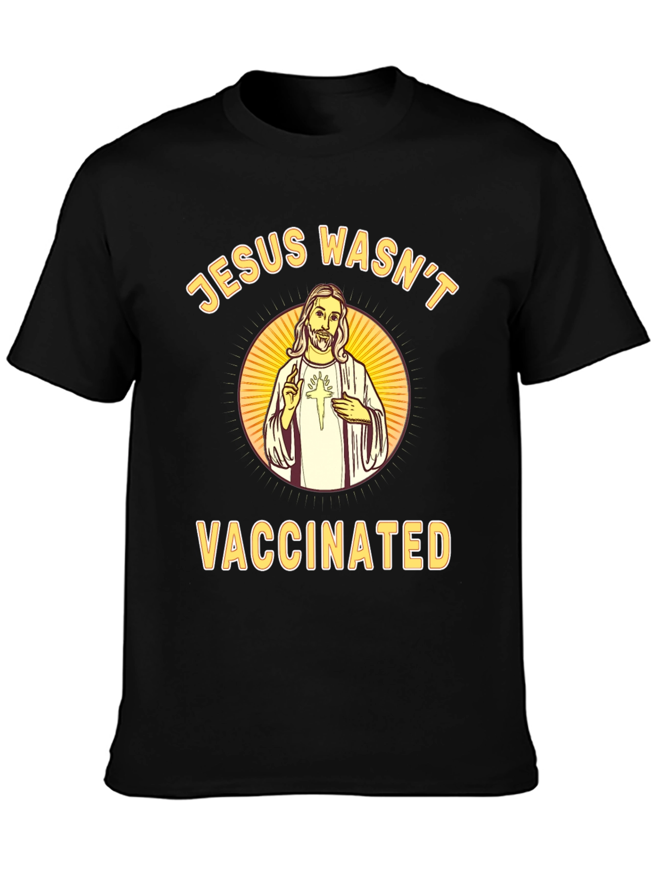 Jesus Wasnt Vaccinated Black T-Shirt