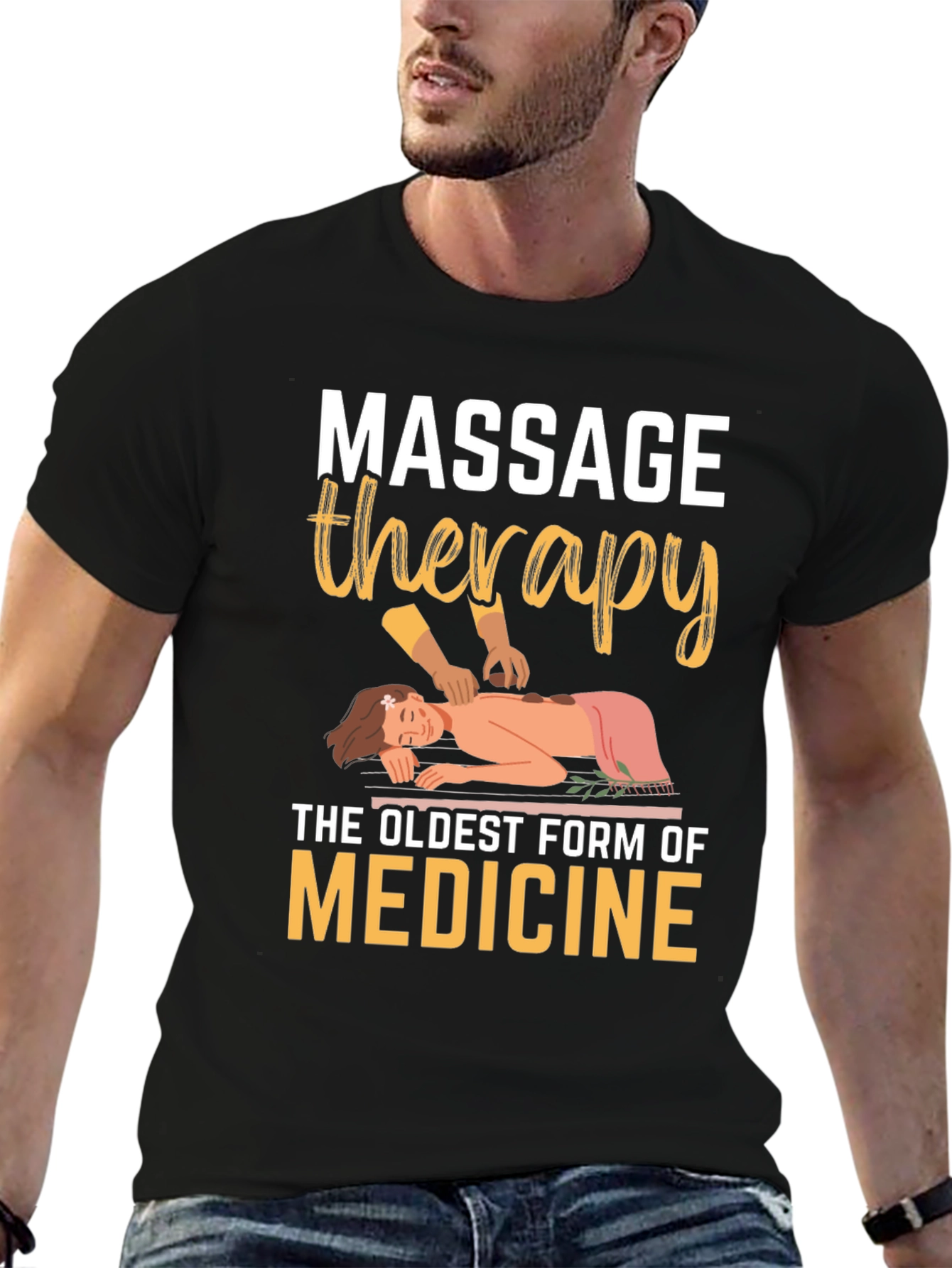 Massage Therapy T-Shirt: Oldest Medicine Relaxing Design