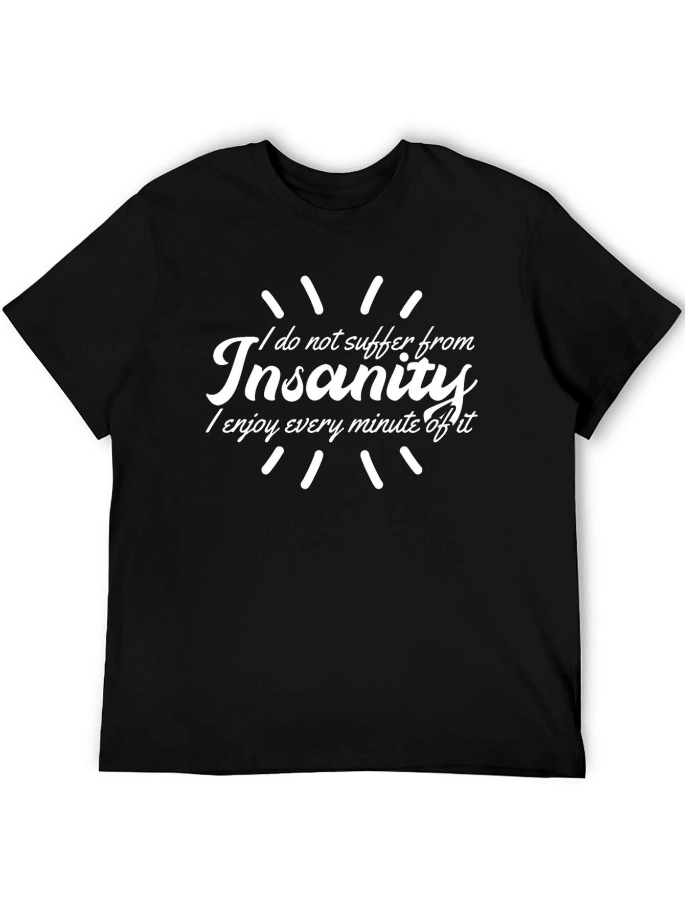 Insanity Humor Graphic Black T-Shirt
