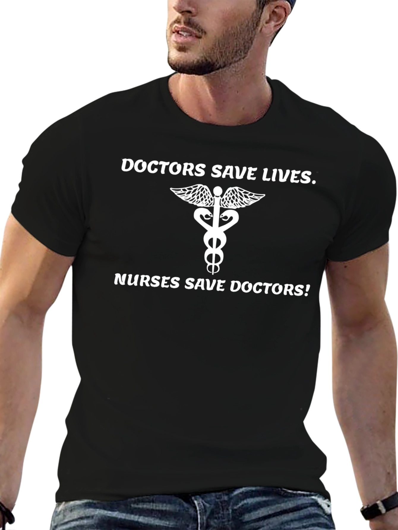 Doctors Save Lives T-Shirt - Healthcare Hero Tee