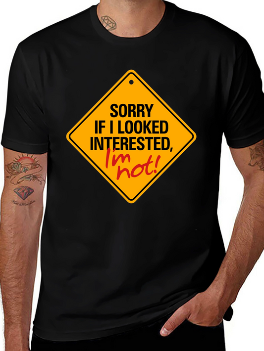 Sorry Im Not Interested Graphic Tee
