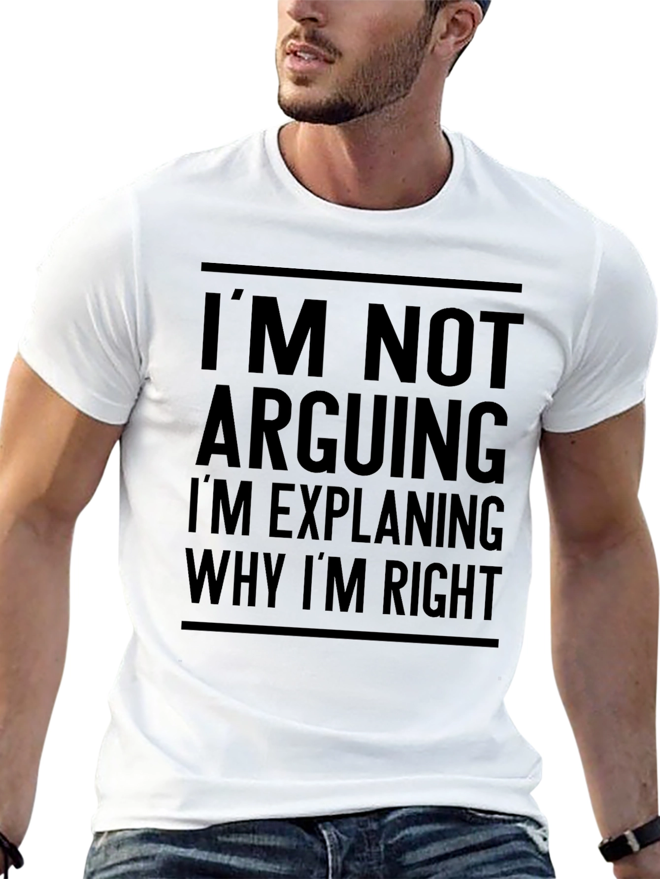Funny Im Not Arguing Graphic T-Shirt