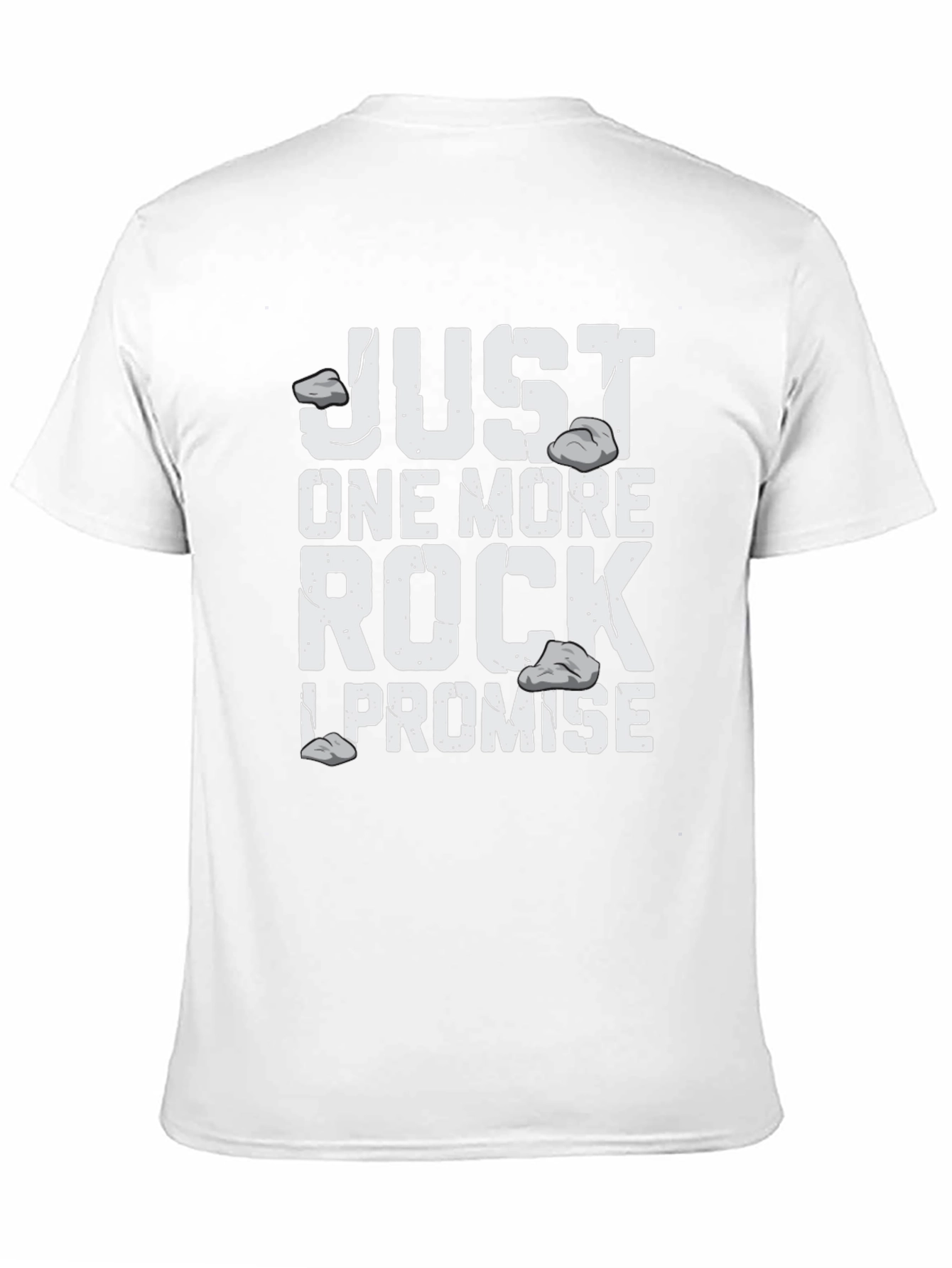 Just One More Rock T-Shirt | Funny Rock Collecting Tee | Geology Lover Shirt | Gift for Rock Lovers | Free Shipping $50+