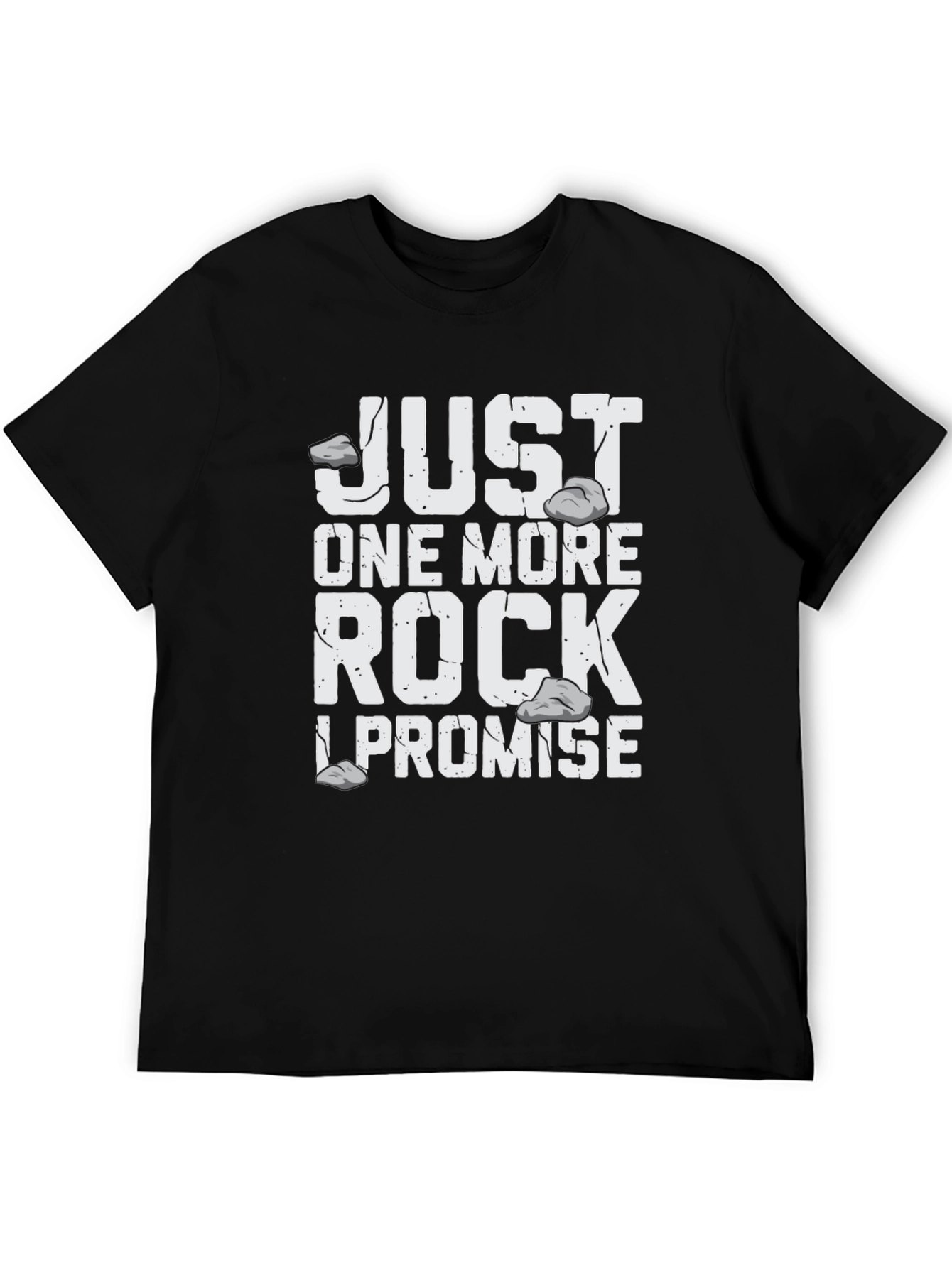 Just One More Rock T-Shirt | Funny Rock Collecting Tee | Geology Lover Shirt | Gift for Rock Lovers | Free Shipping $50+