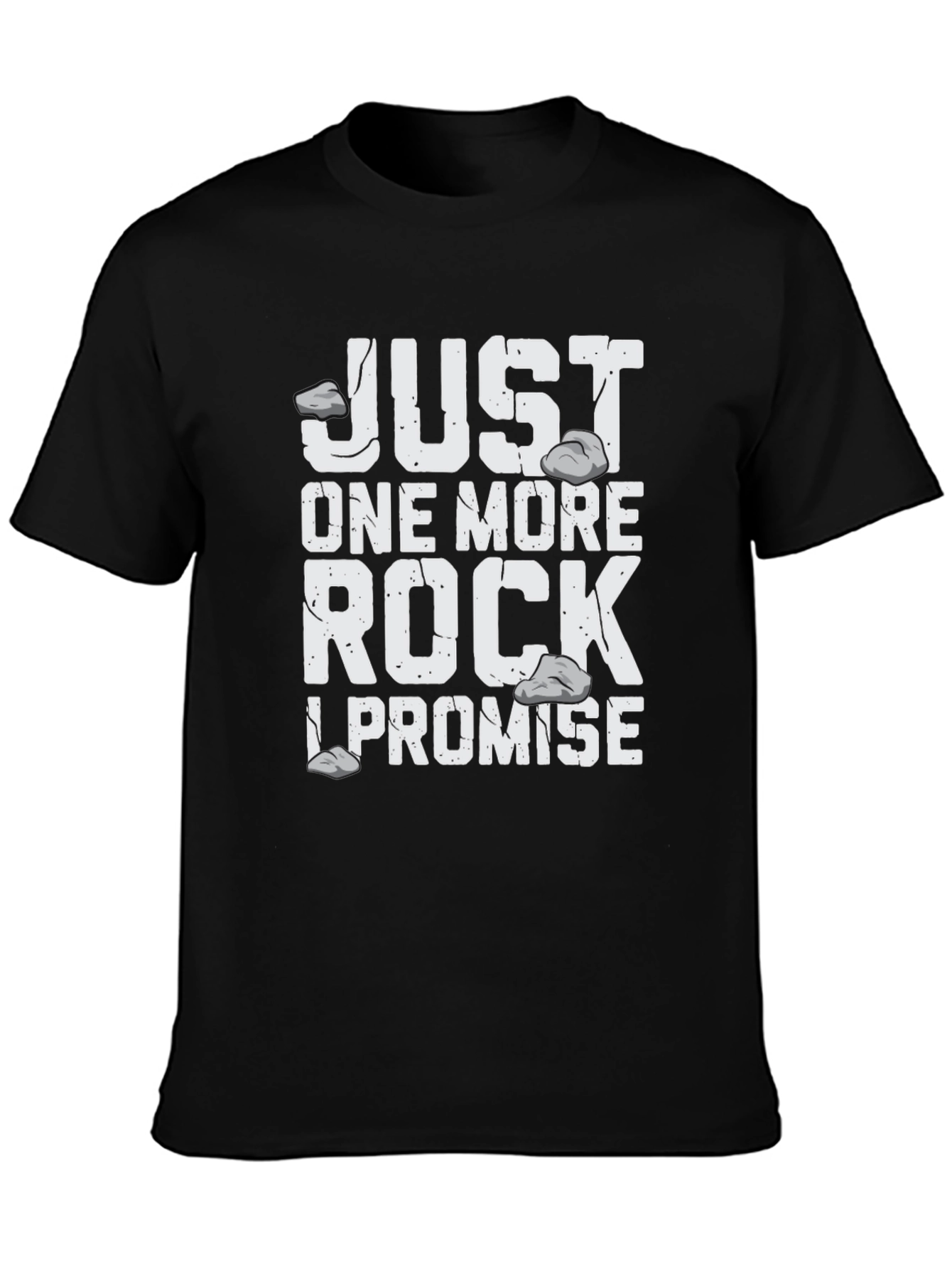 Just One More Rock T-Shirt | Funny Rock Collecting Tee | Geology Lover Shirt | Gift for Rock Lovers | Free Shipping $50+