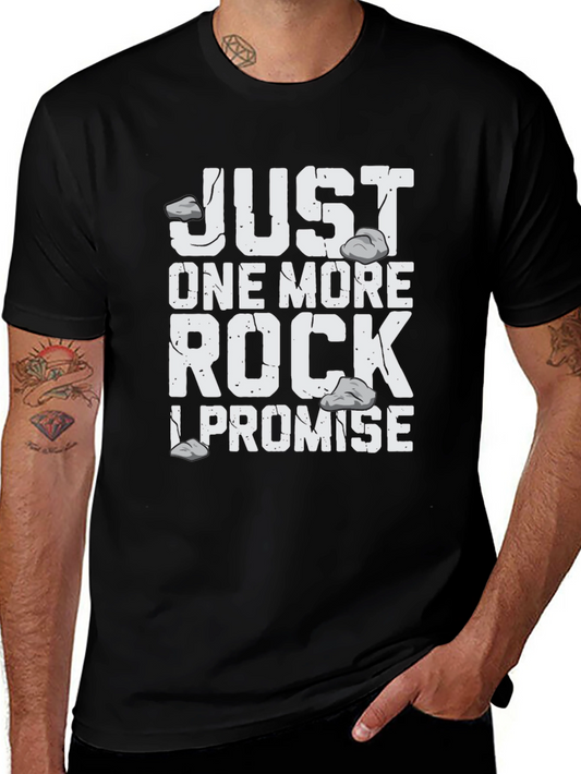 Just One More Rock T-Shirt | Funny Rock Collecting Tee | Geology Lover Shirt | Gift for Rock Lovers | Free Shipping $50+