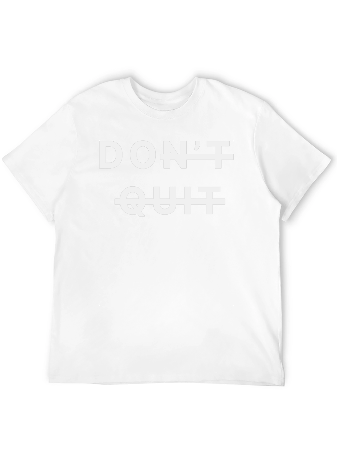Dont Quit Motivation T-Shirt