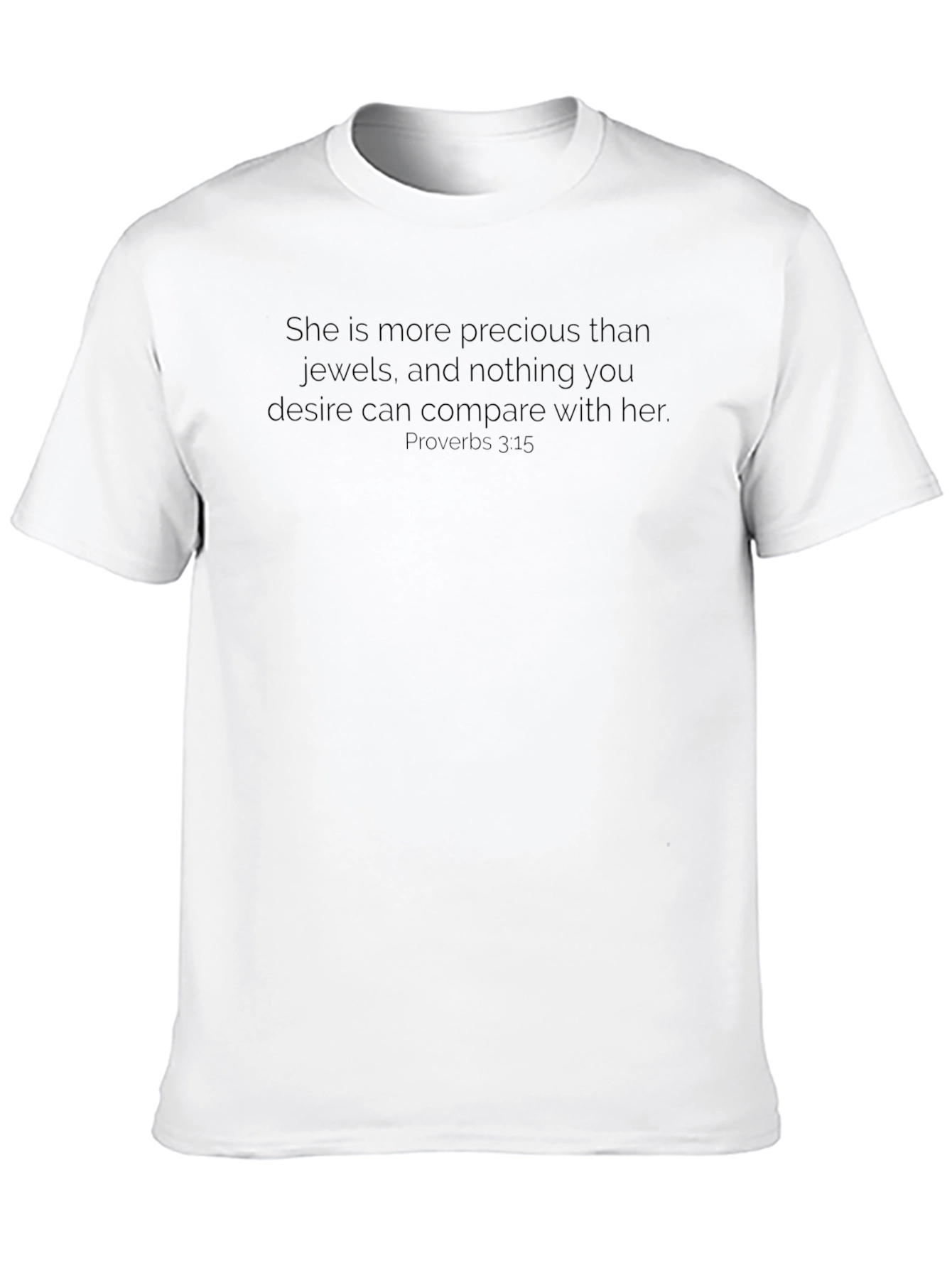 Precious Jewels Proverbs 3:15 T-Shirt | Christian Faith Graphic Tee | Bible Verse Shirt | Inspirational Gift | Free Shipping $50+