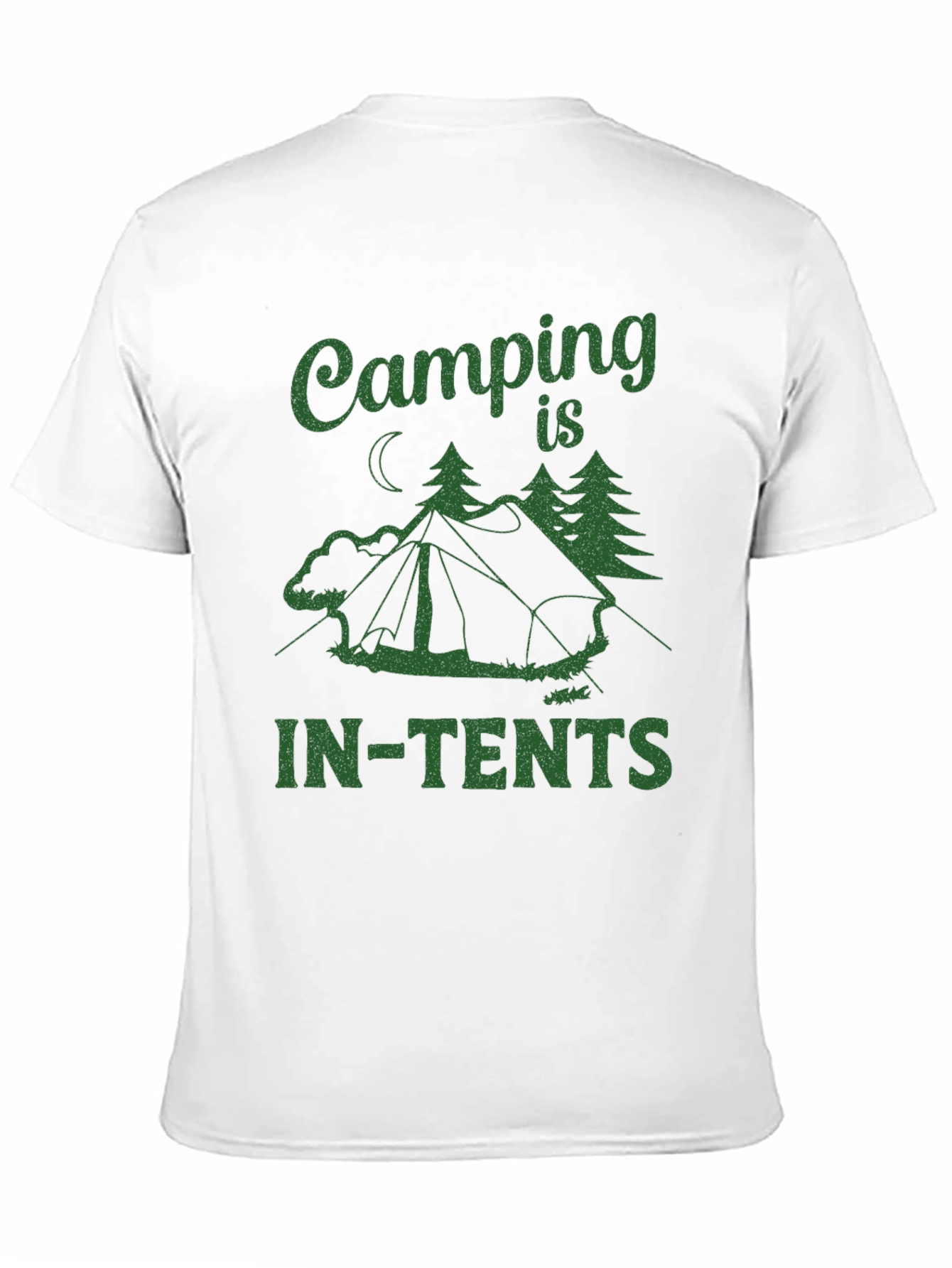 Camping is IN-TENTS T-Shirt
