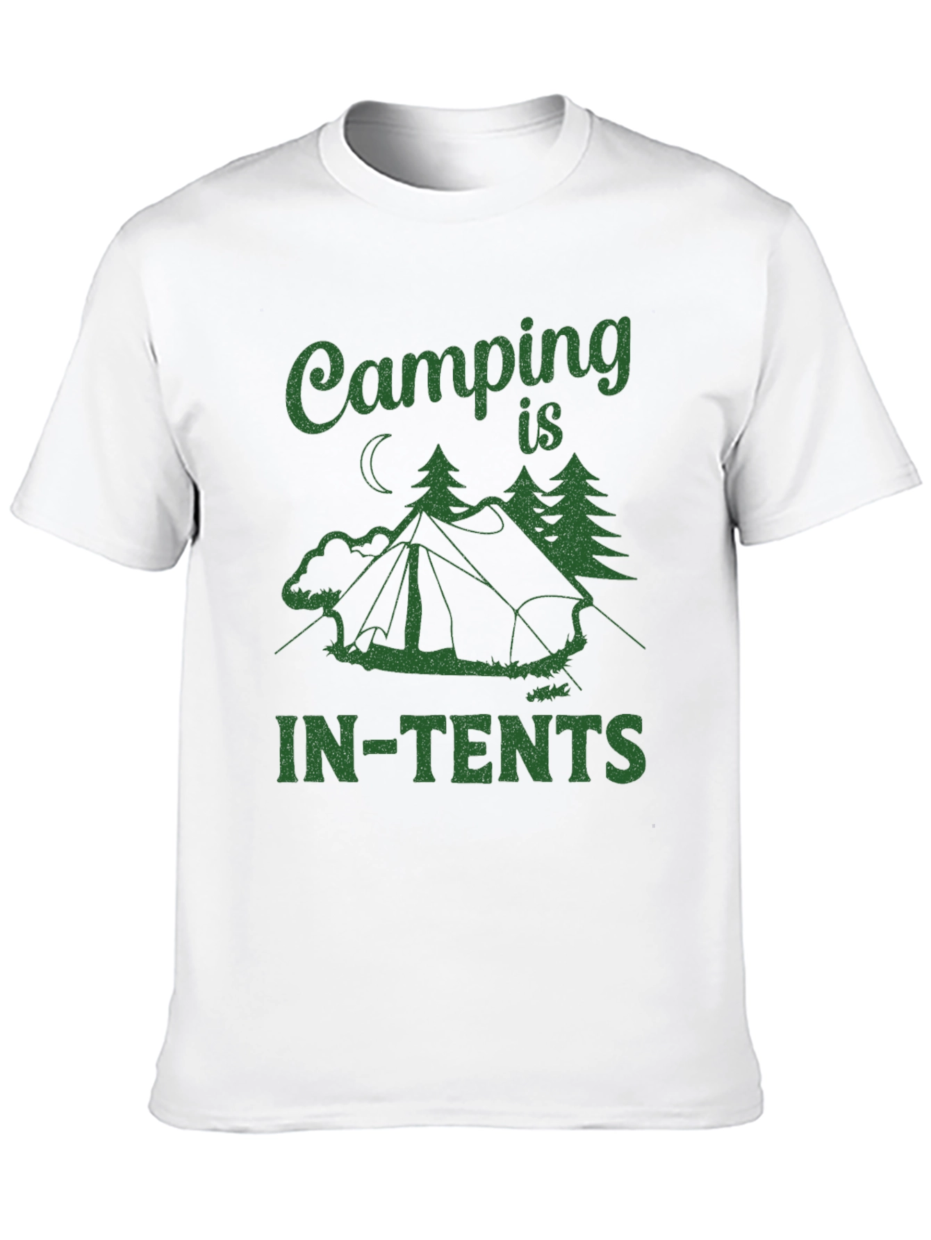 Camping is IN-TENTS T-Shirt