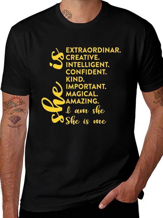 She Is Me Graphic T-Shirt - Extraordinary Creative Confident