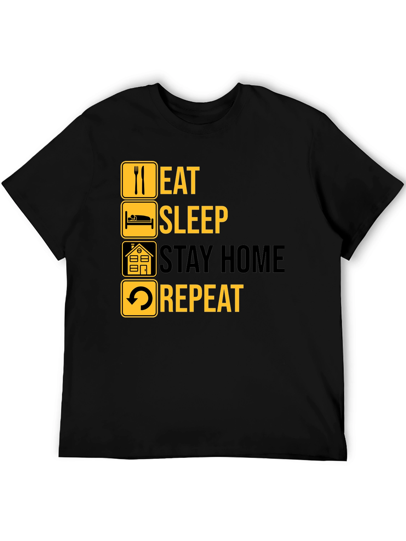 Eat Sleep Stay Home Repeat Graphic Tee