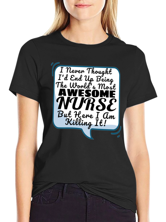 Awesome Nurse T-Shirt - Nurse Life Apparel