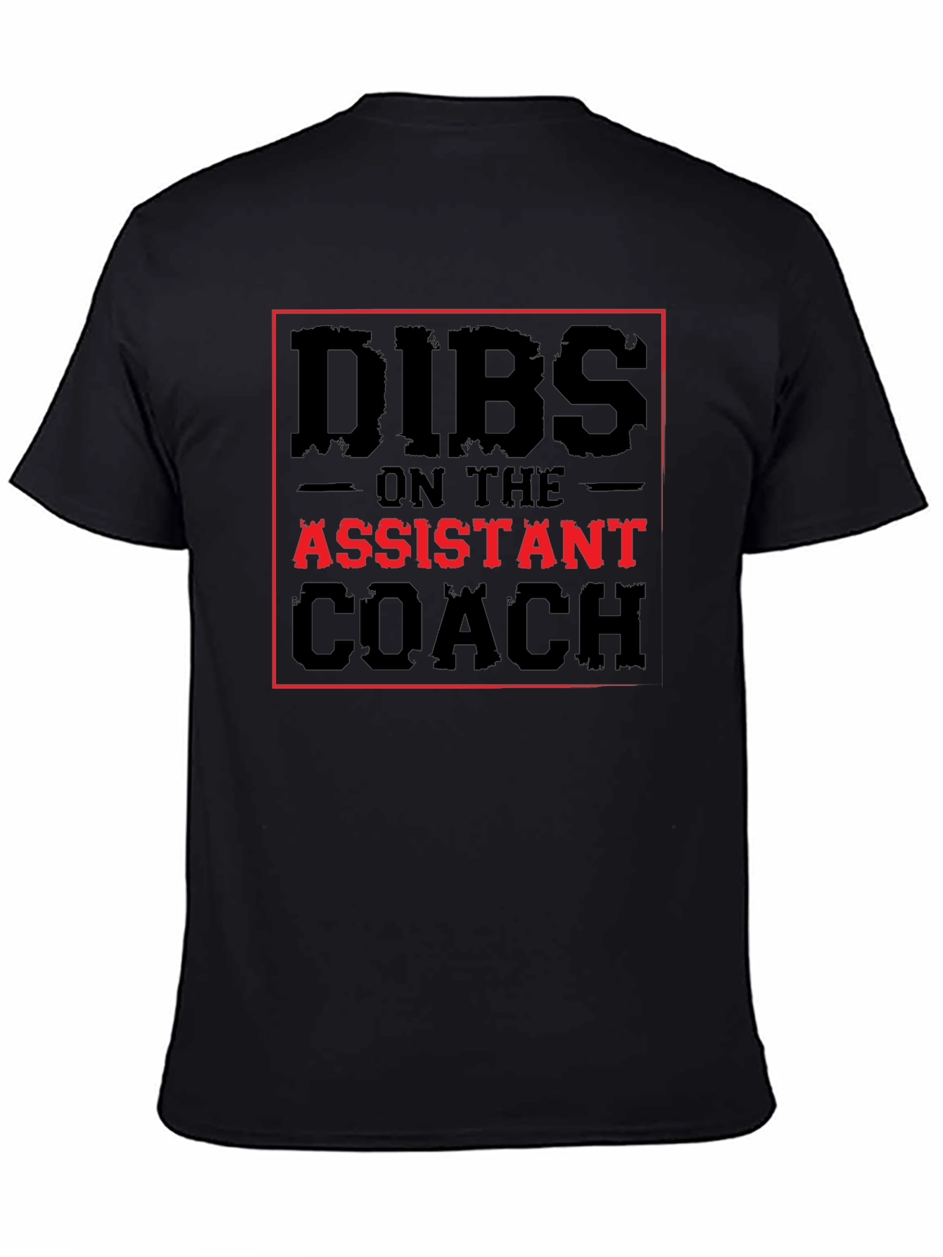 Dibs on the Assistant Coach Graphic Tee