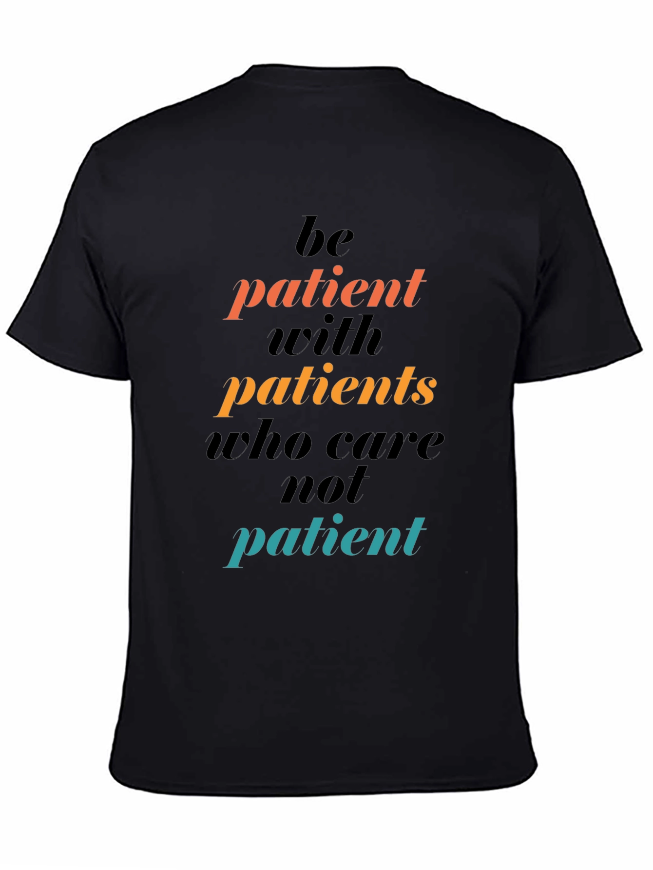 Be Patient Graphic T-Shirt - Relaxed Fit