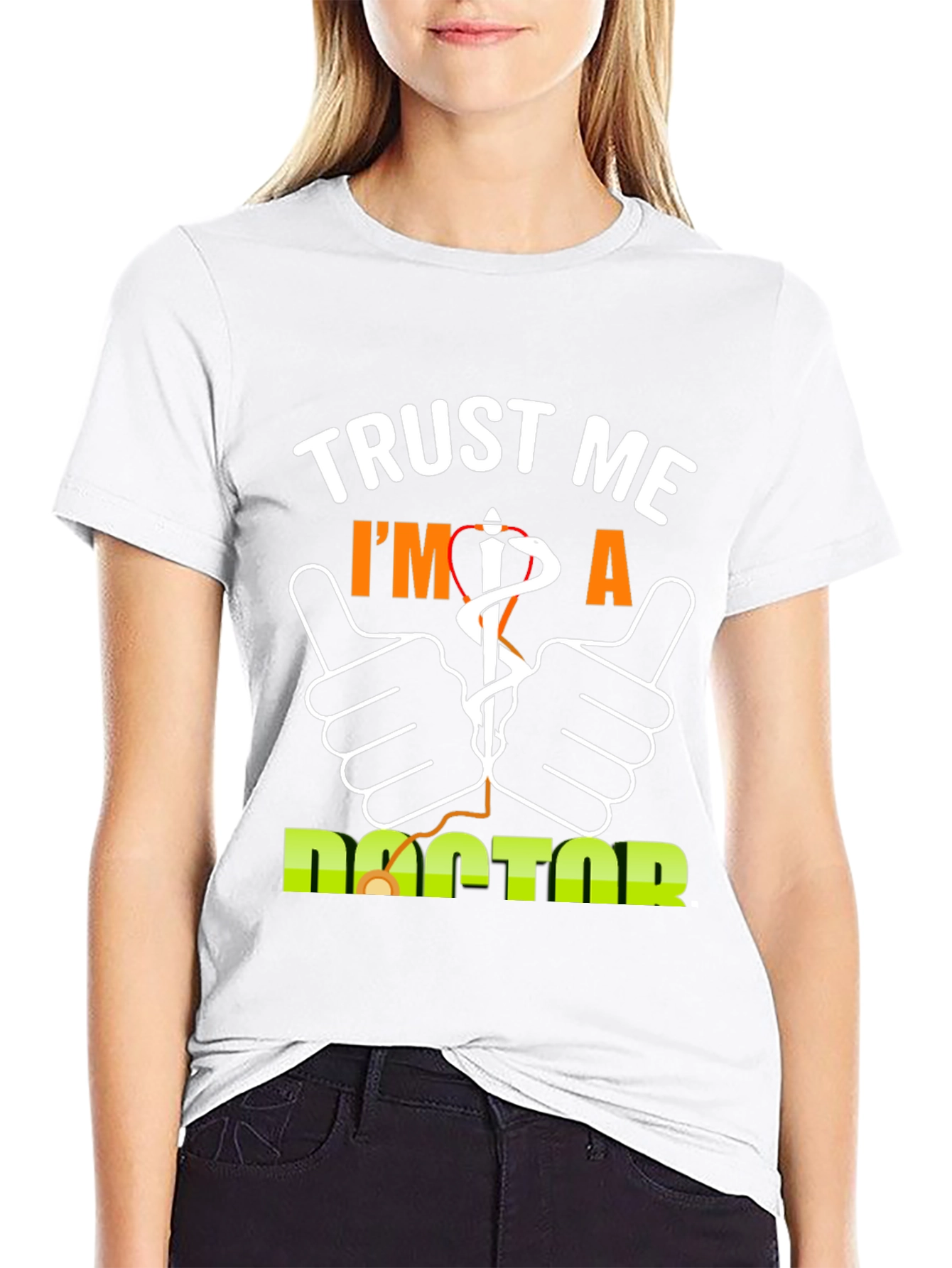 Trust Me Im A Doctor T-Shirt