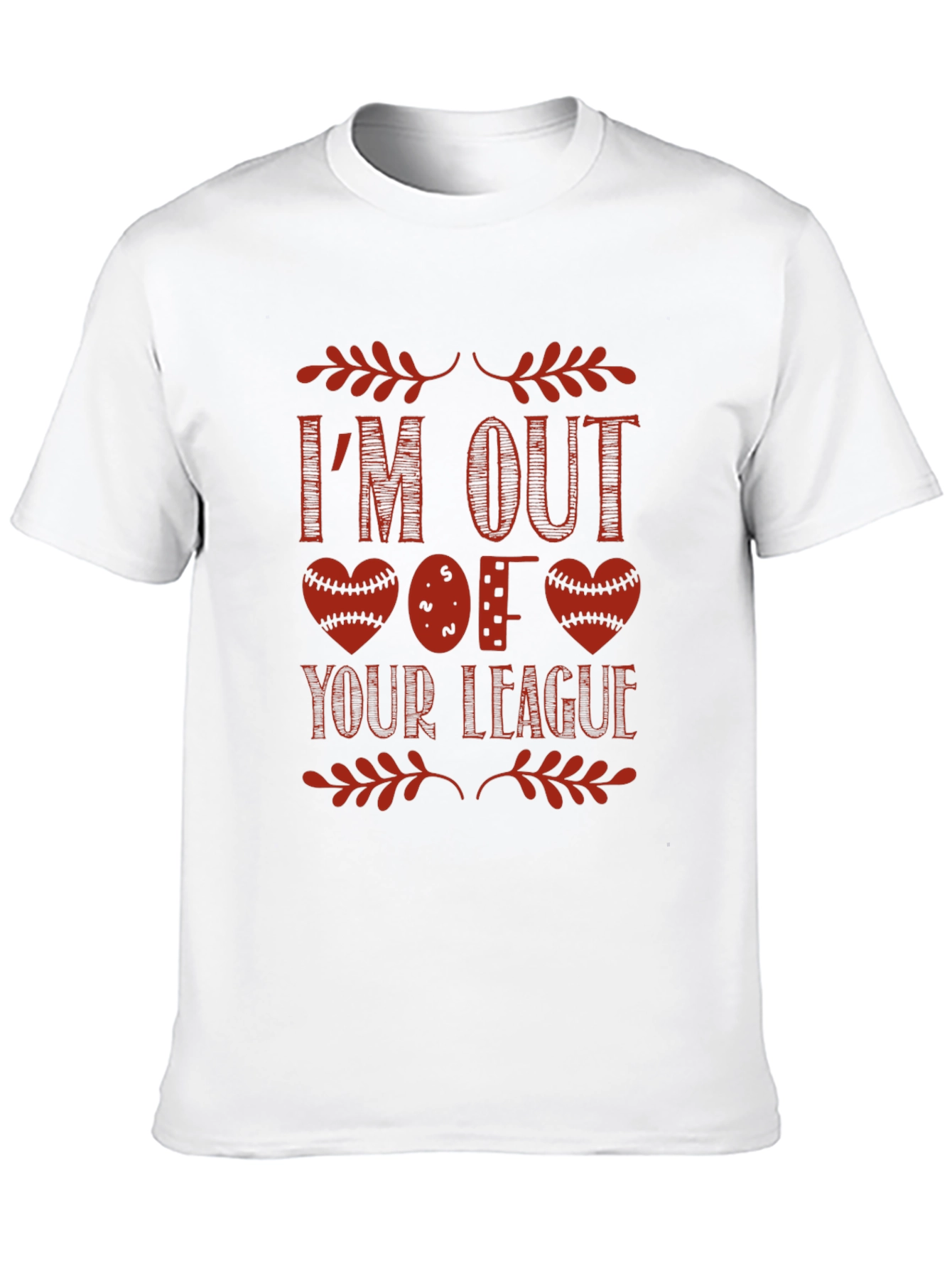 Im Out of Your League Graphic T-Shirt