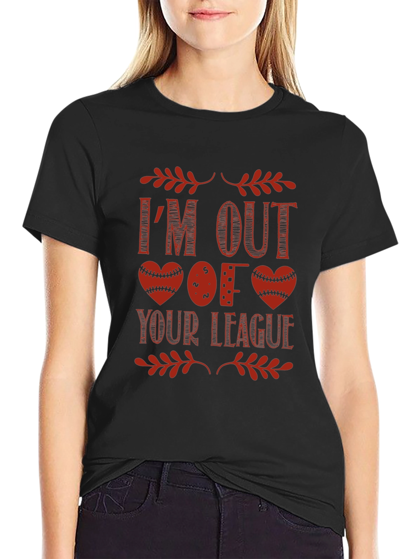 Im Out of Your League Graphic T-Shirt