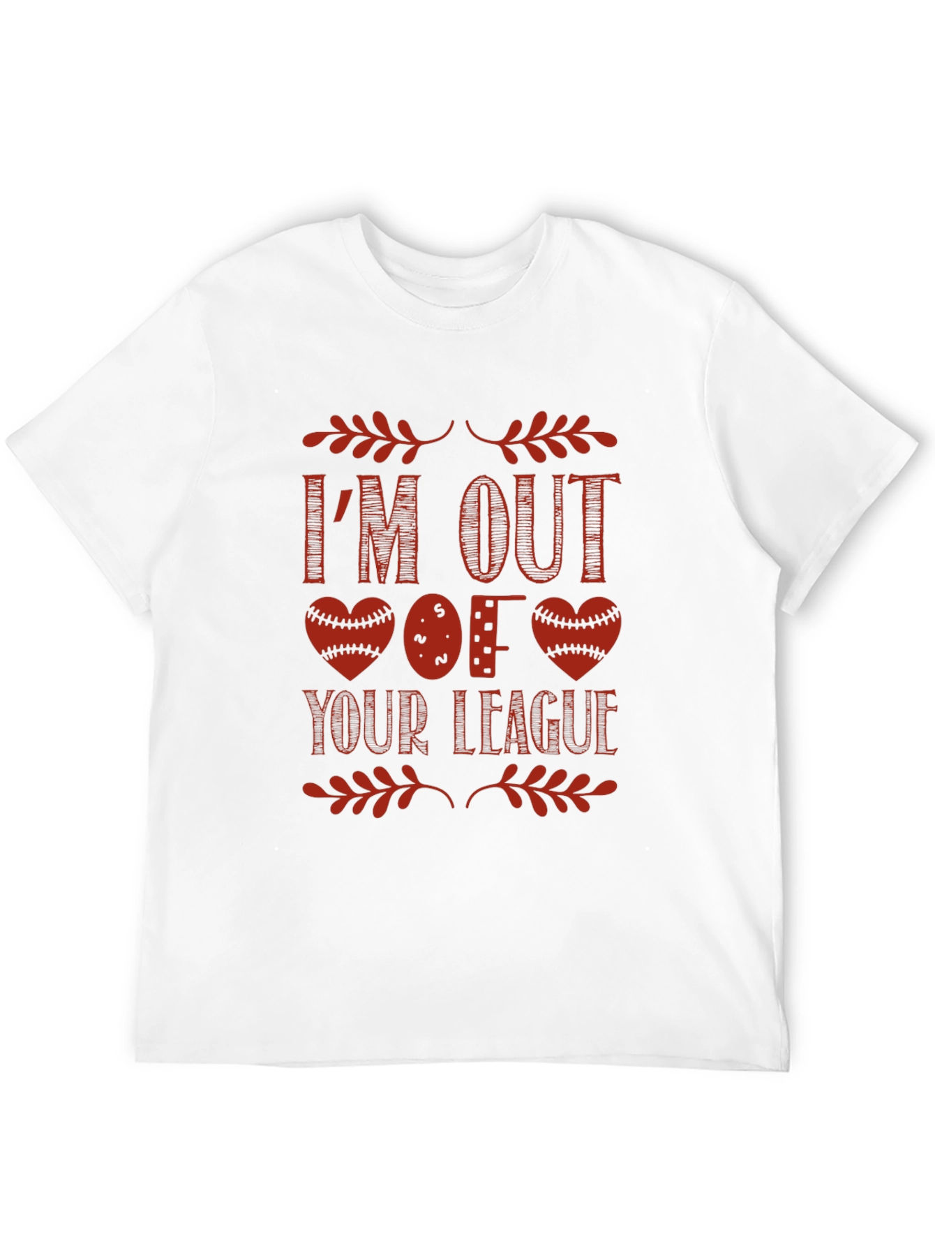 Im Out of Your League Graphic T-Shirt