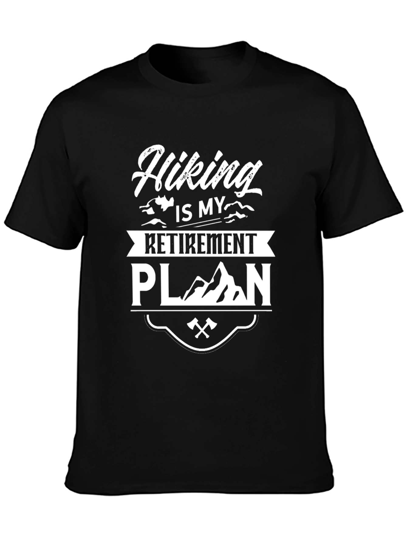 Hiking Retirement Plan T-Shirt - Adventure Ready!