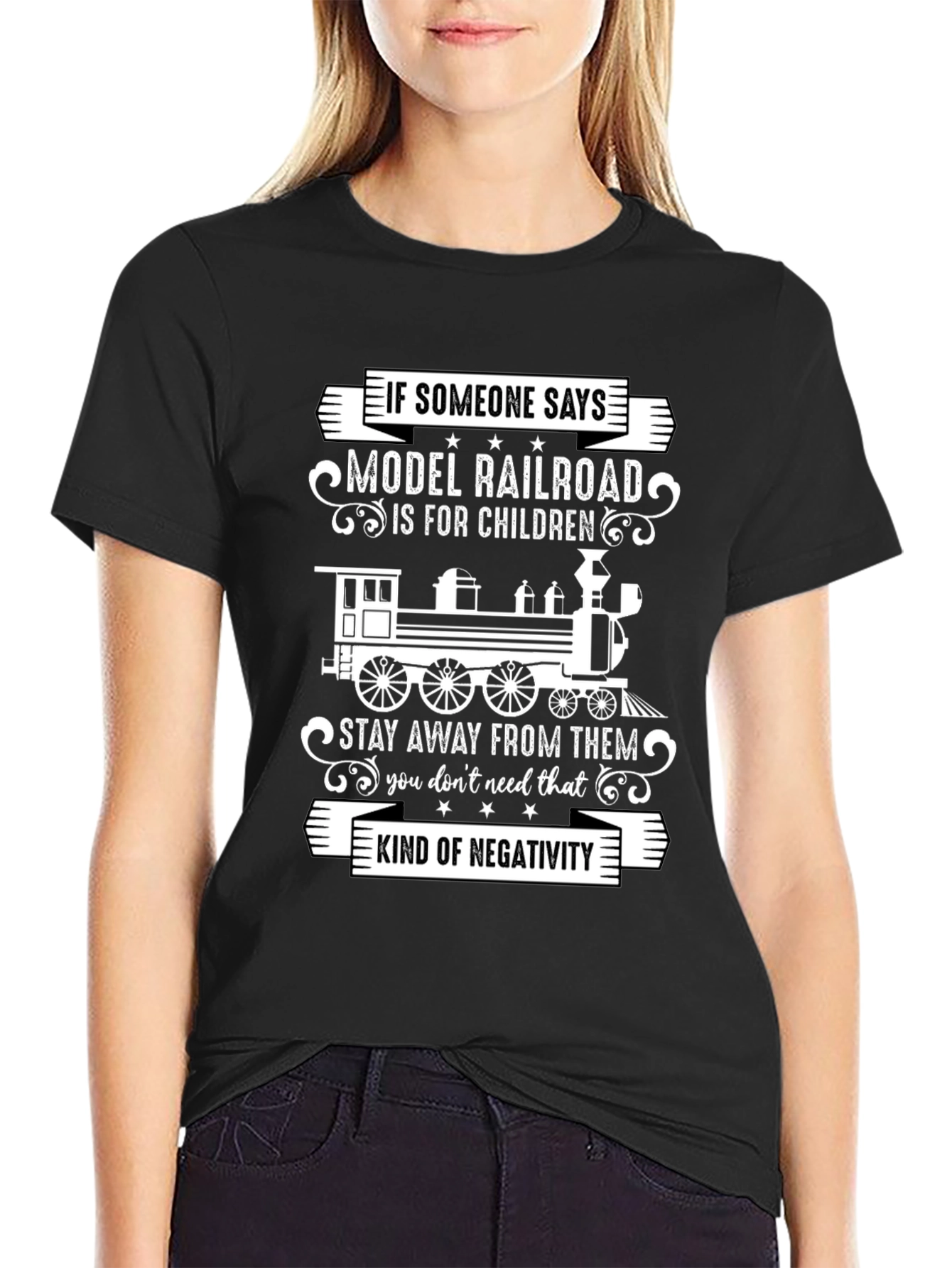 Model Railroad Enthusiast T-Shirt: Stay Away From Negativity