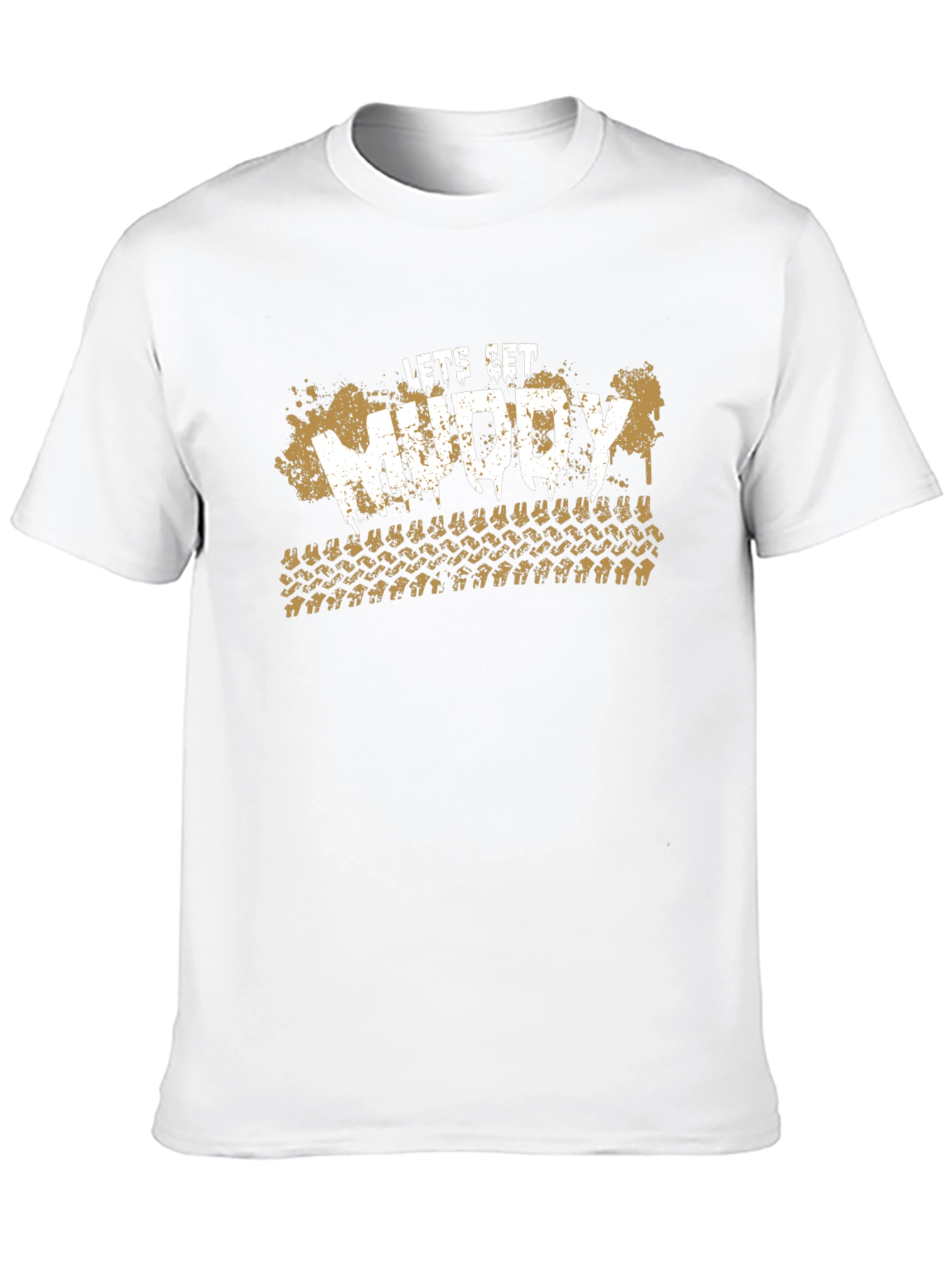 Lets Get Muddy T-Shirt - Off-Road Adventure Tee