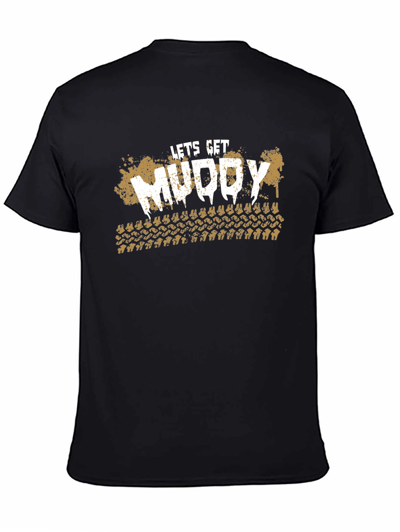 Lets Get Muddy T-Shirt - Off-Road Adventure Tee