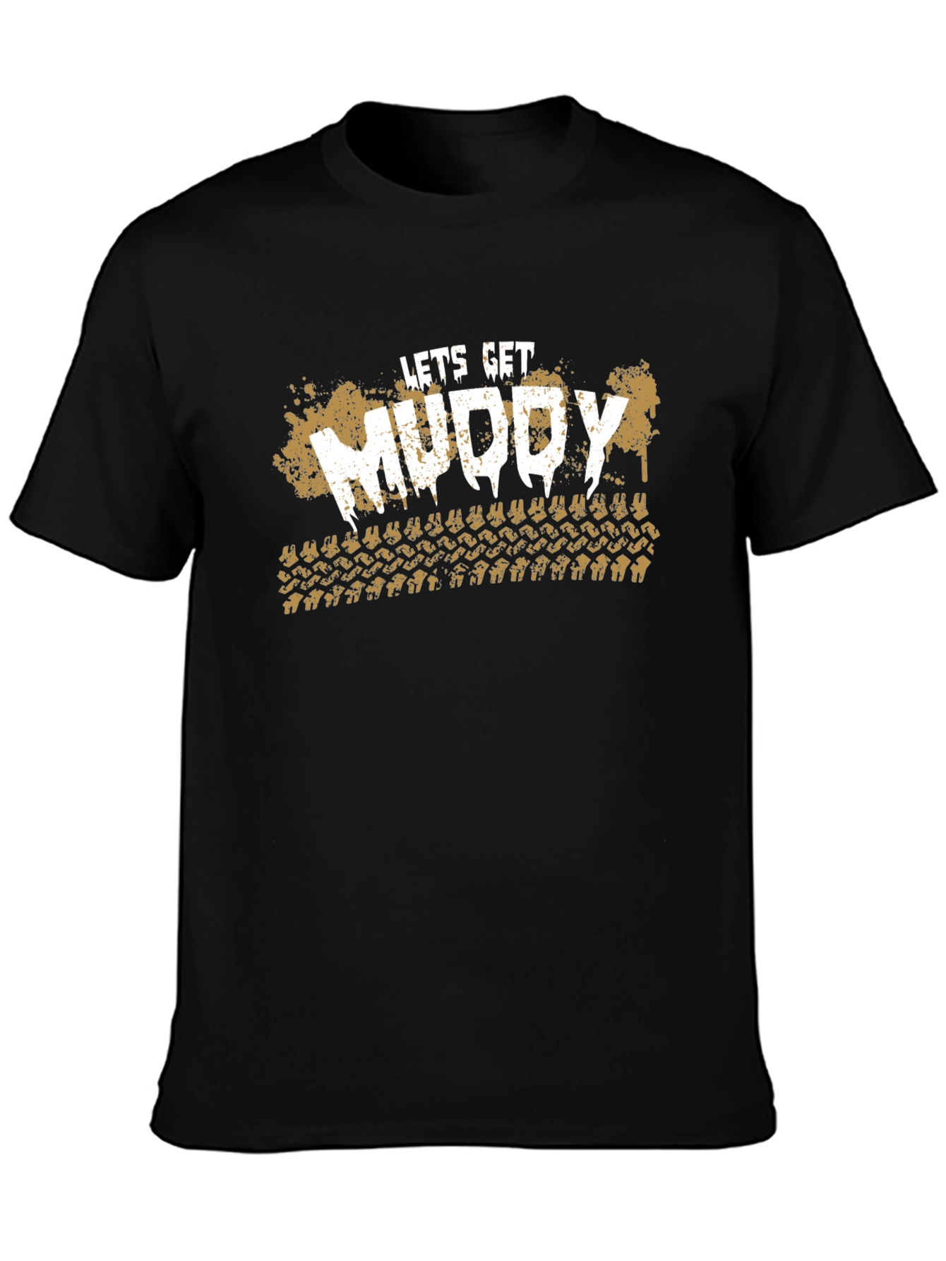 Lets Get Muddy T-Shirt - Off-Road Adventure Tee