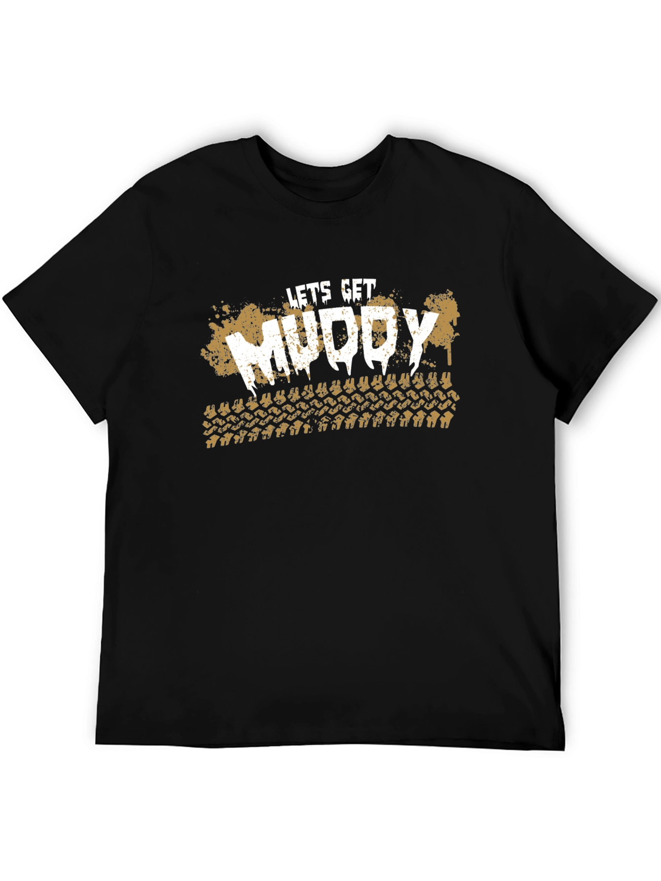 Lets Get Muddy T-Shirt - Off-Road Adventure Tee