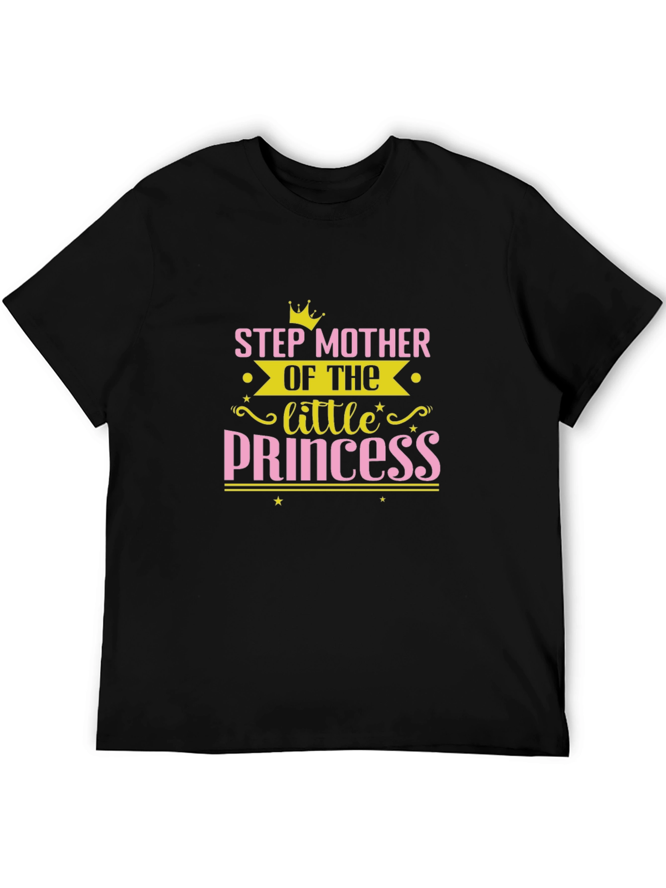 Step Mother of the Little Princess T-Shirt