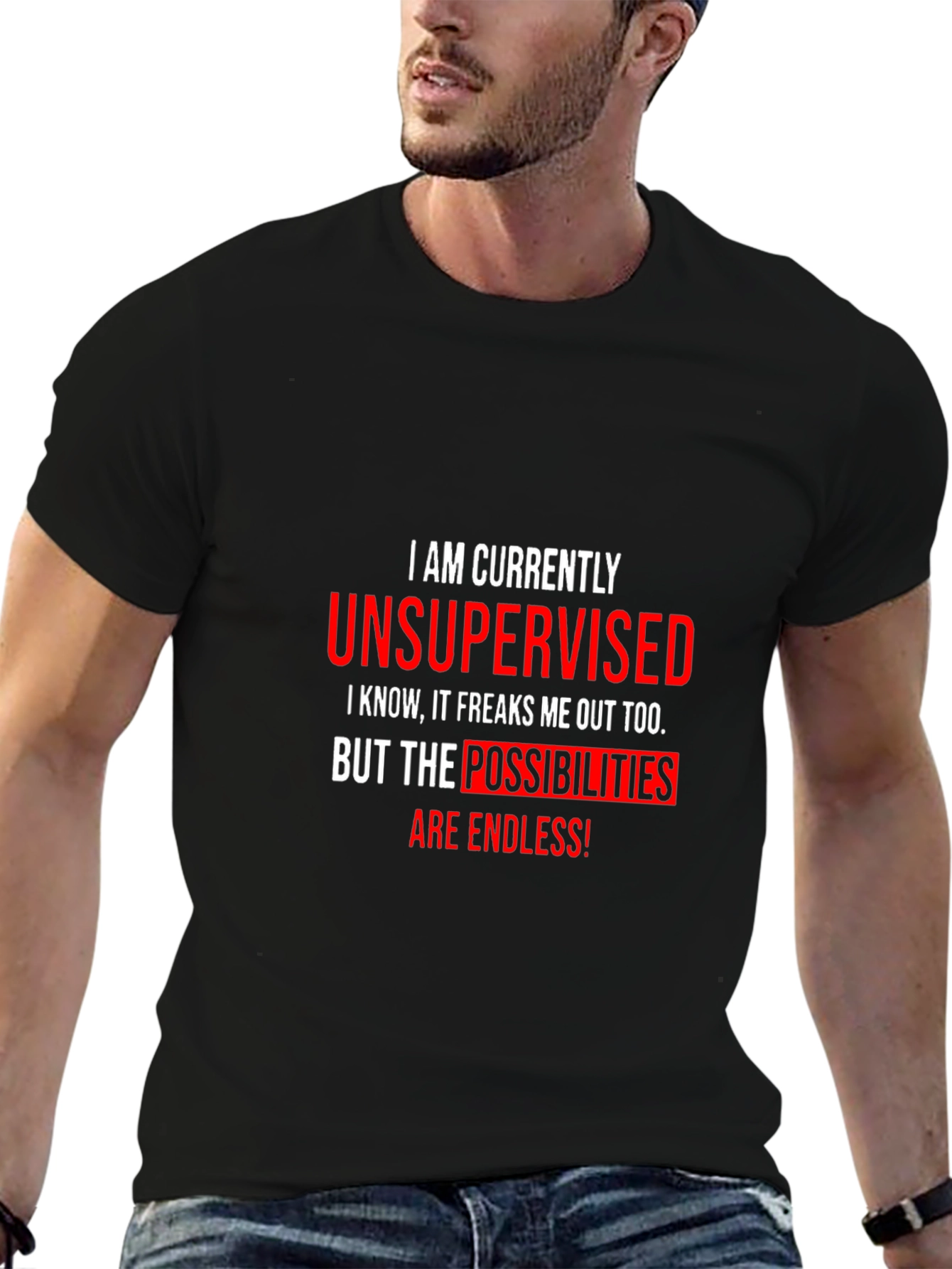 Unsupervised Funny Graphic T-Shirt
