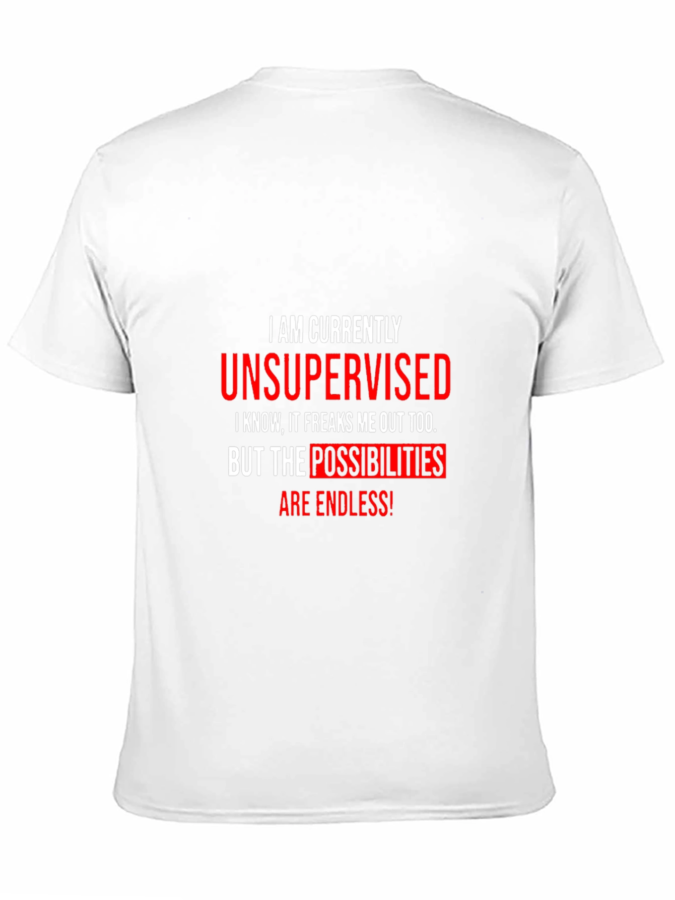 Unsupervised Funny Graphic T-Shirt