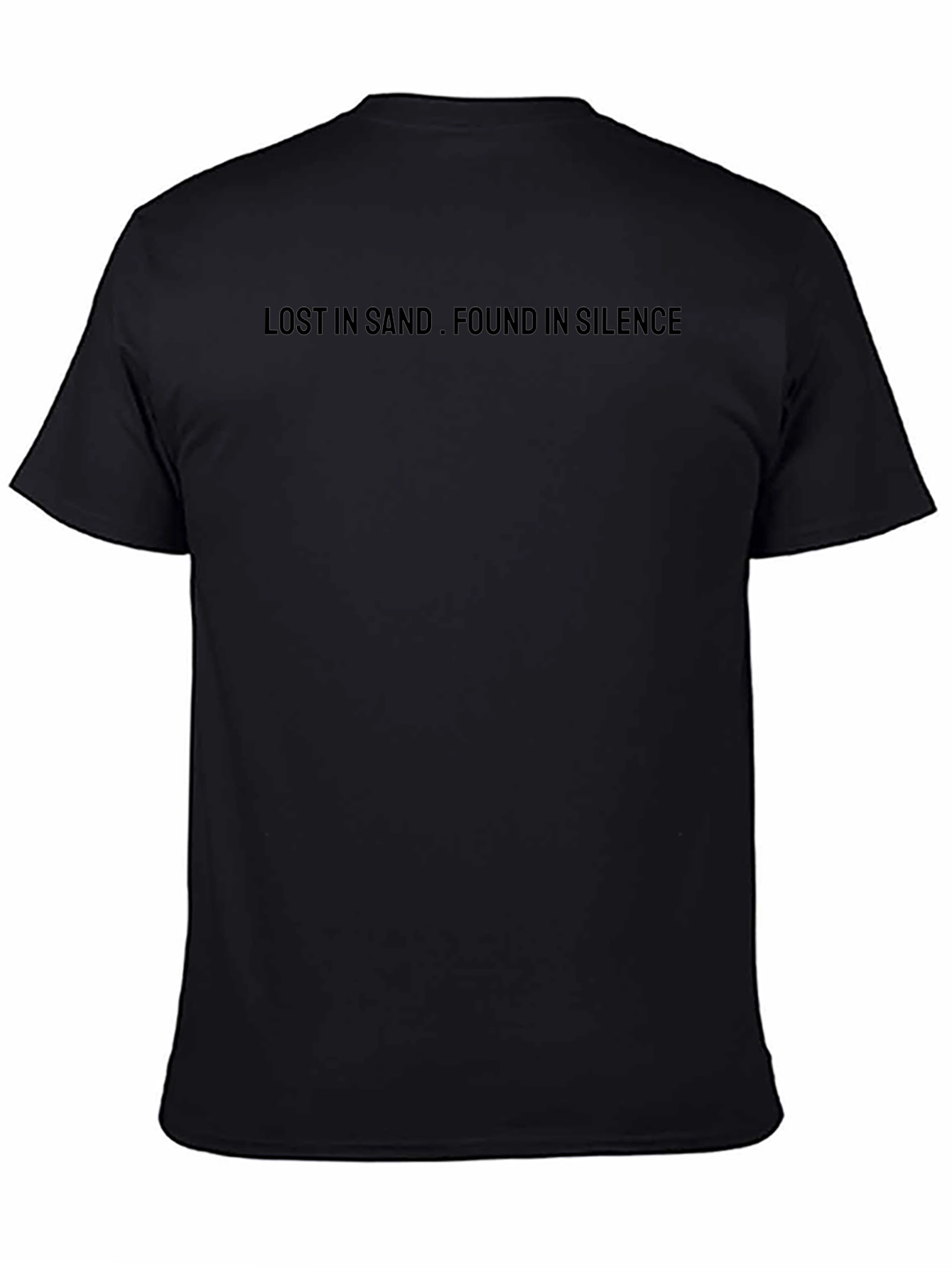 Lost in Sand Found in Silence Black T-Shirt