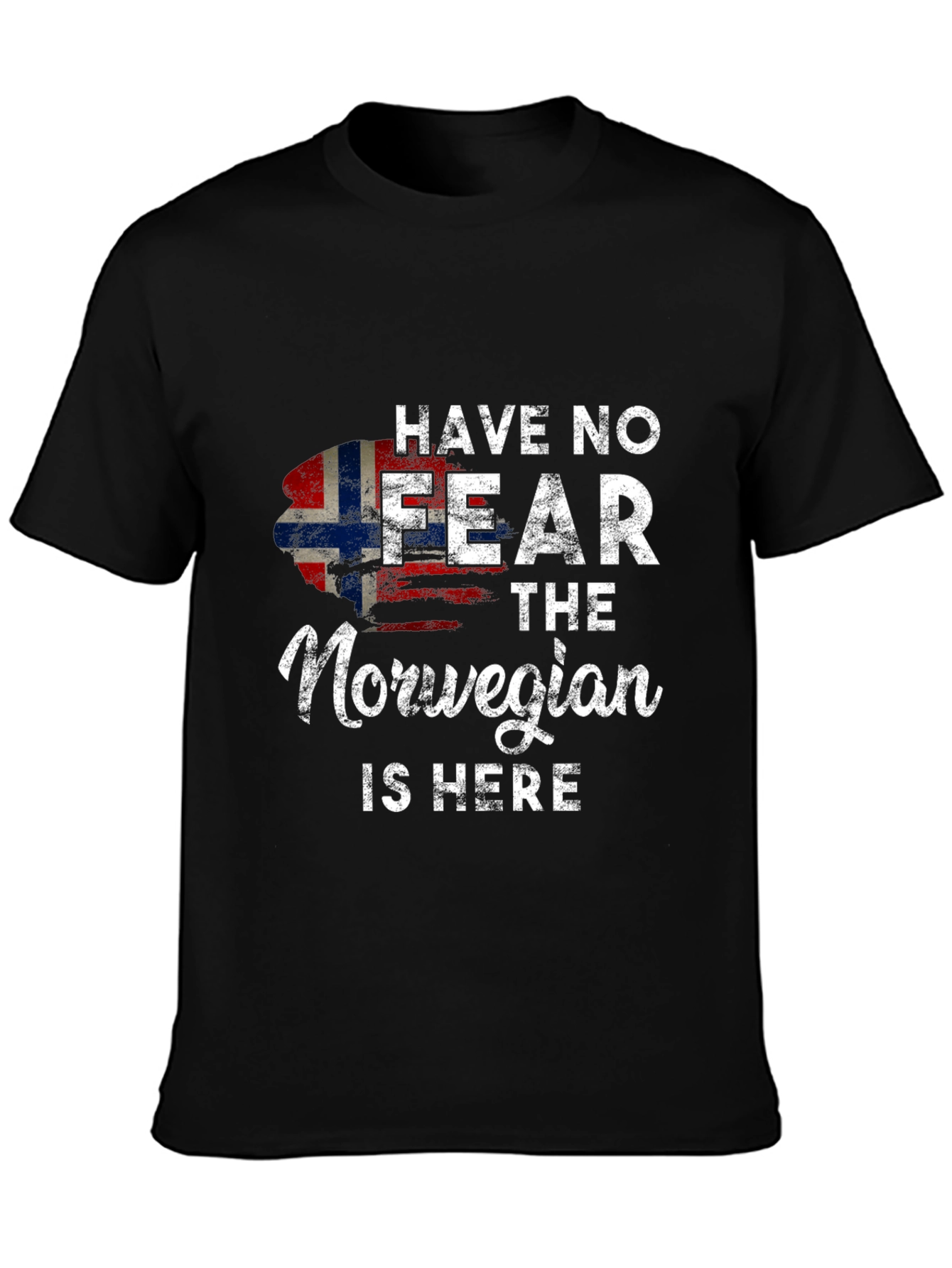 Have No Fear The Norwegian Is Here T-Shirt