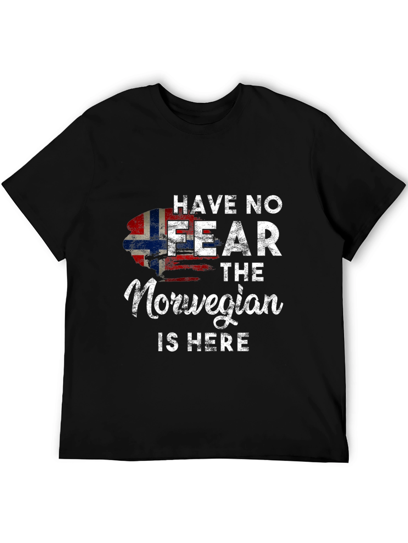 Have No Fear The Norwegian Is Here T-Shirt