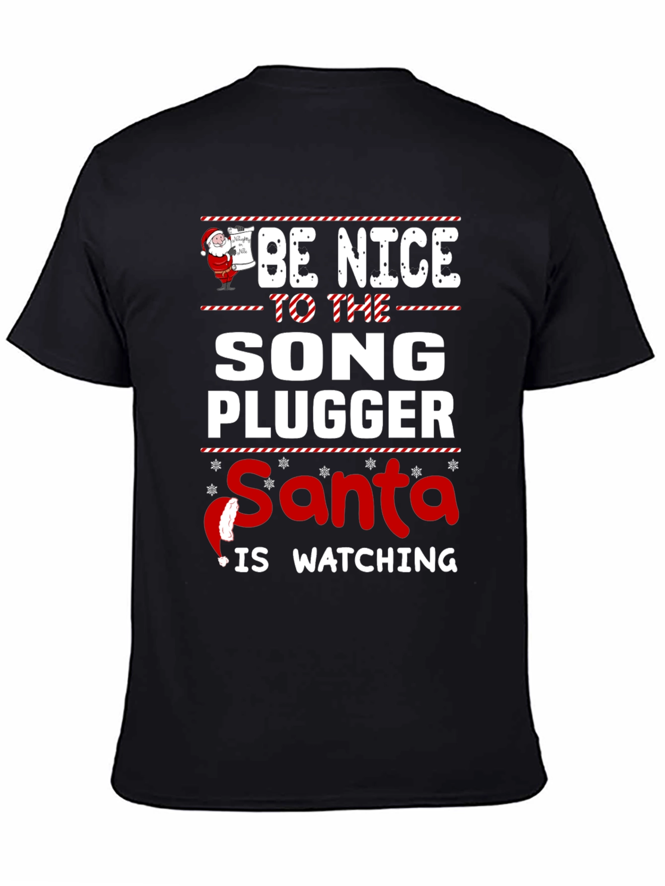 Be Nice To The Song Plugger Santa T-Shirt