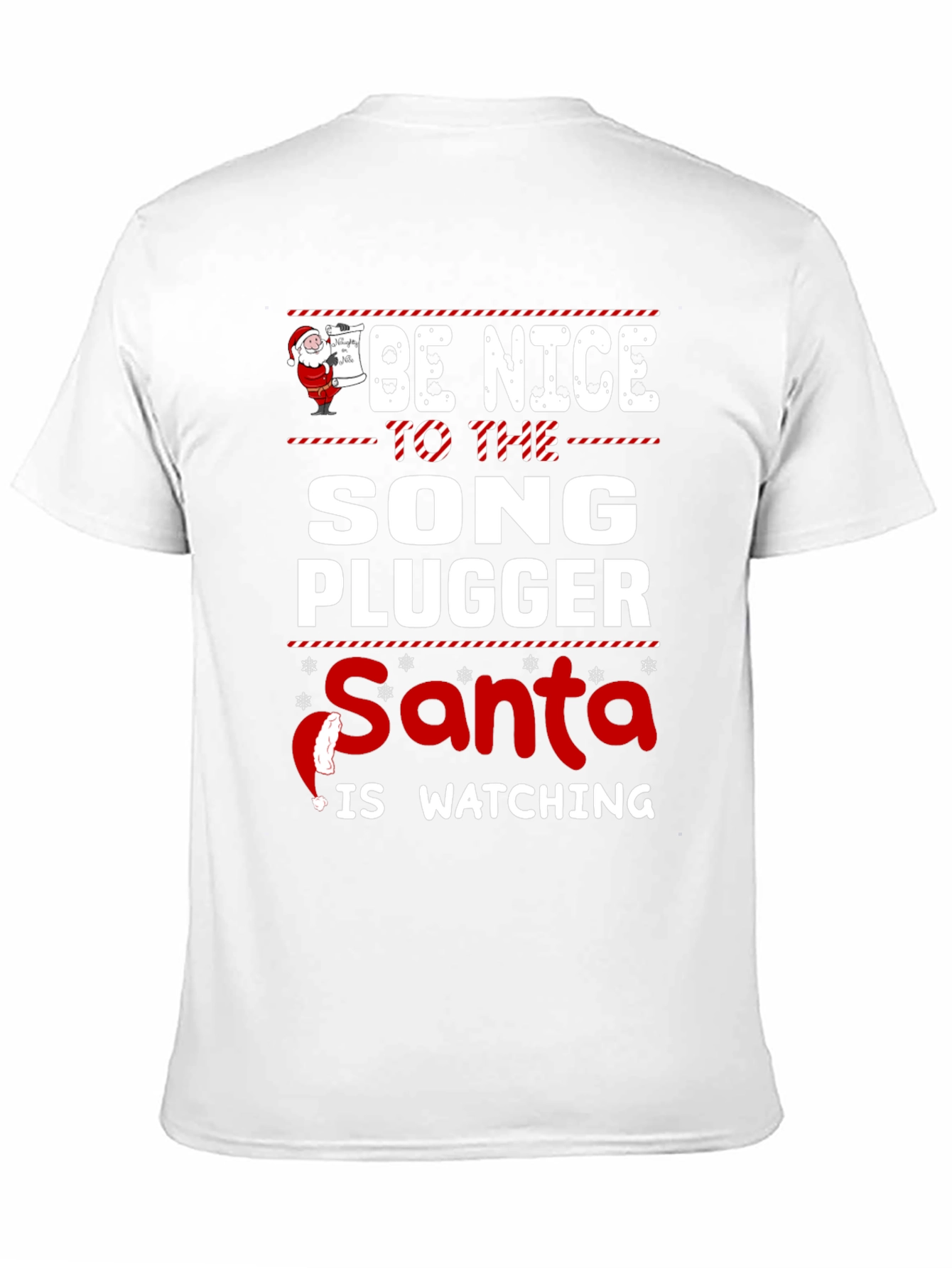 Be Nice To The Song Plugger Santa T-Shirt