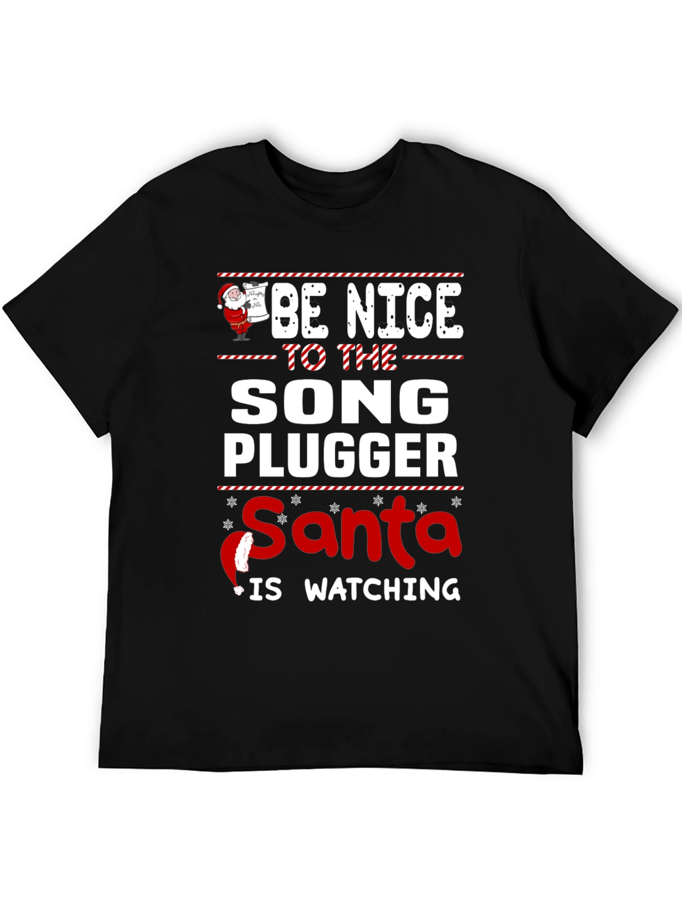 Be Nice To The Song Plugger Santa T-Shirt