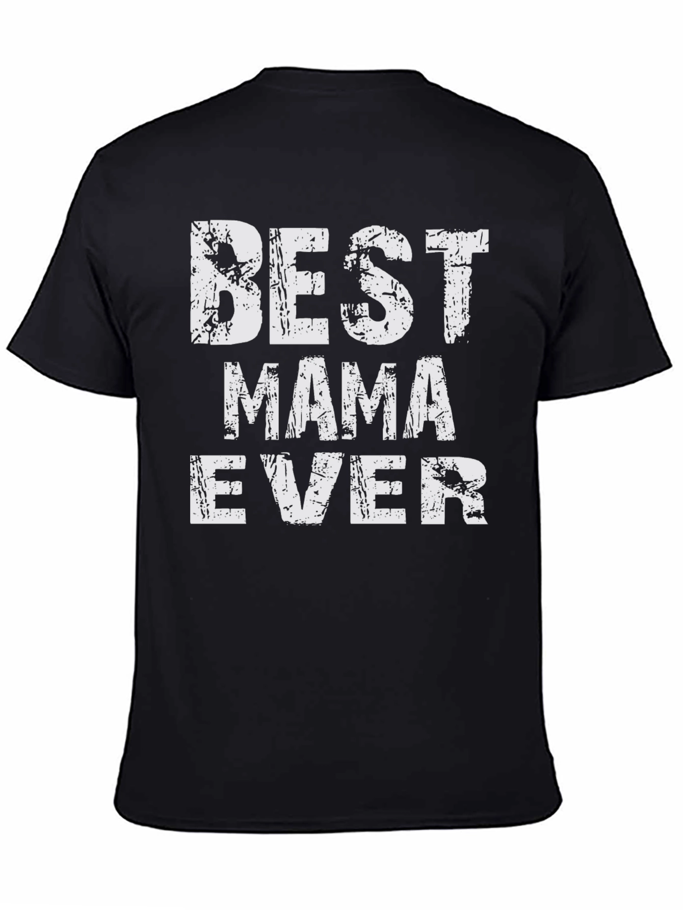 Best Mama Ever - Graphic T-Shirt