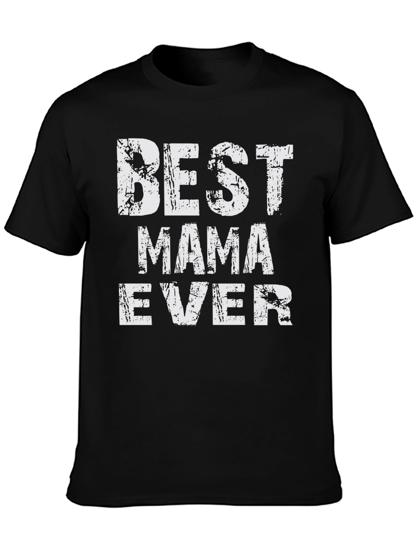 Best Mama Ever - Graphic T-Shirt