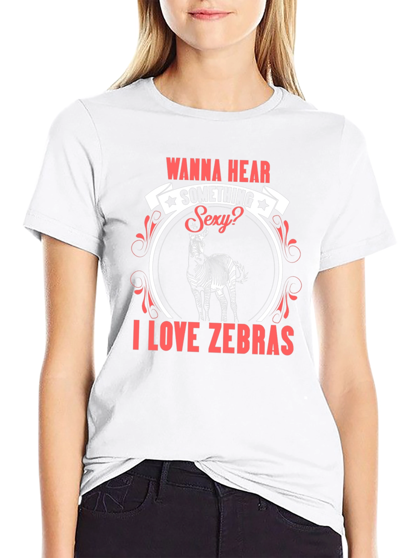 Wanna Hear Something Sexy? I Love Zebras T-Shirt