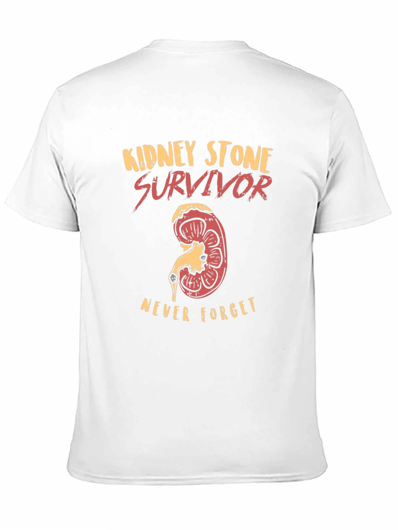 Kidney Stone Survivor T-Shirt - Never Forget!
