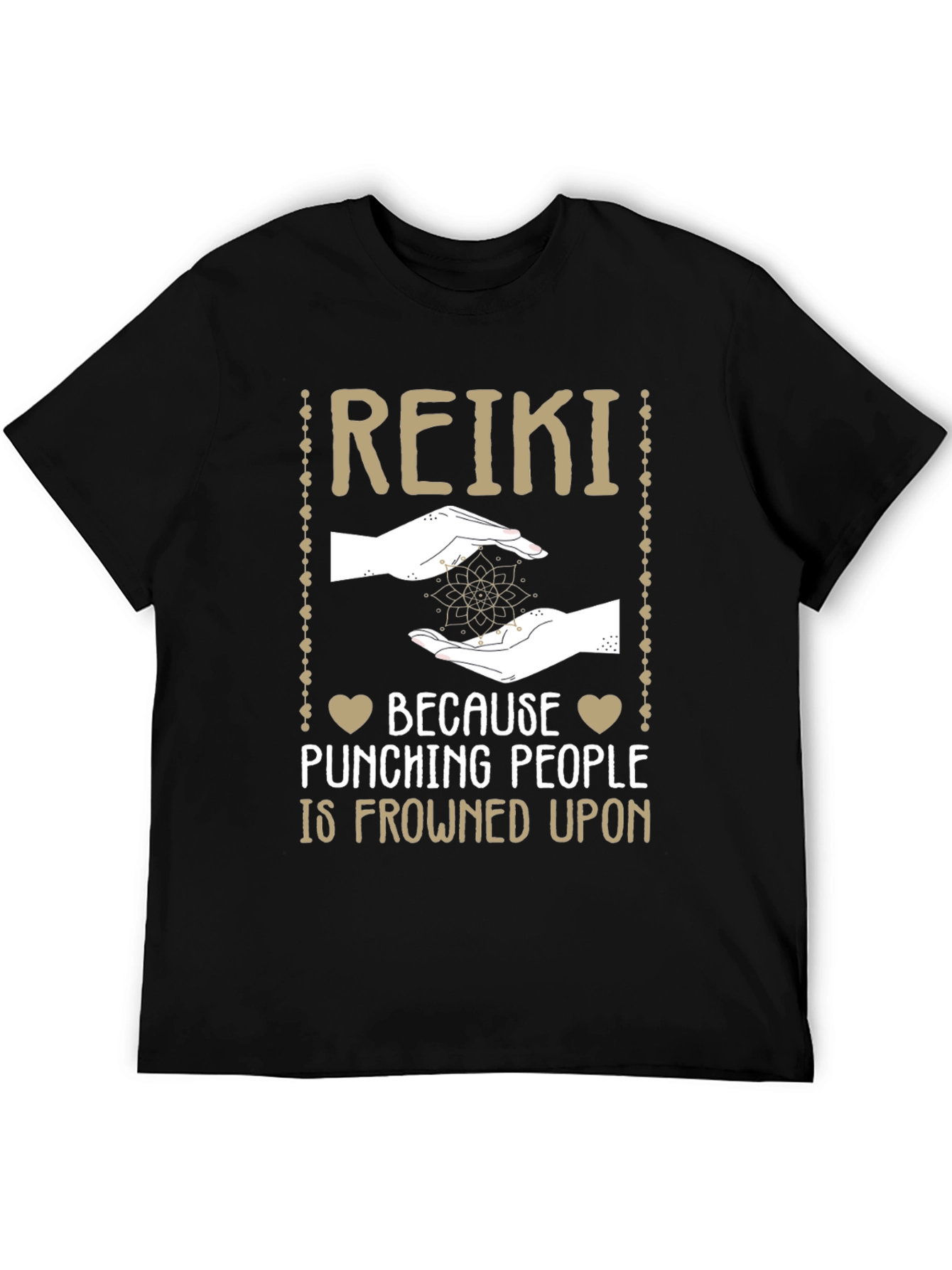 Reiki T-Shirt: Because Punching People is Frowned Upon