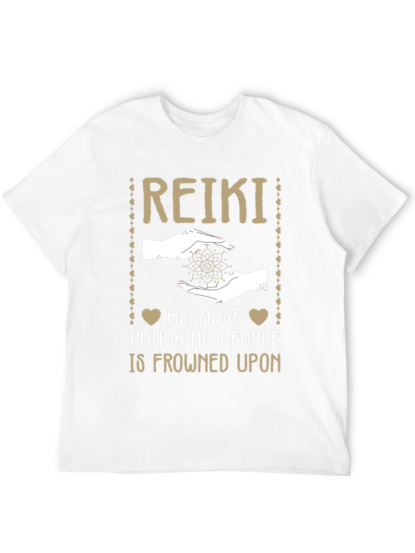 Reiki T-Shirt: Because Punching People is Frowned Upon