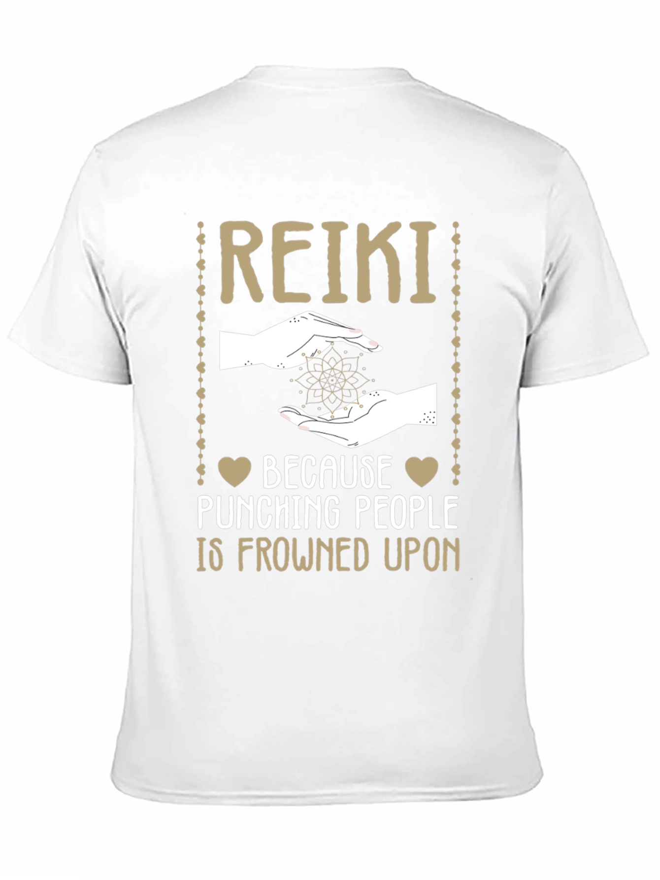 Reiki T-Shirt: Because Punching People is Frowned Upon