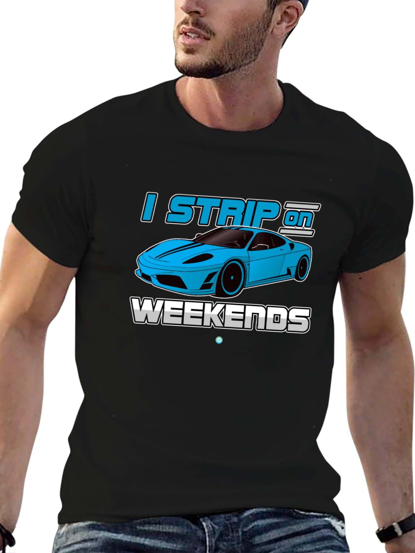 I Strip On Weekends Car Enthusiast T-Shirt