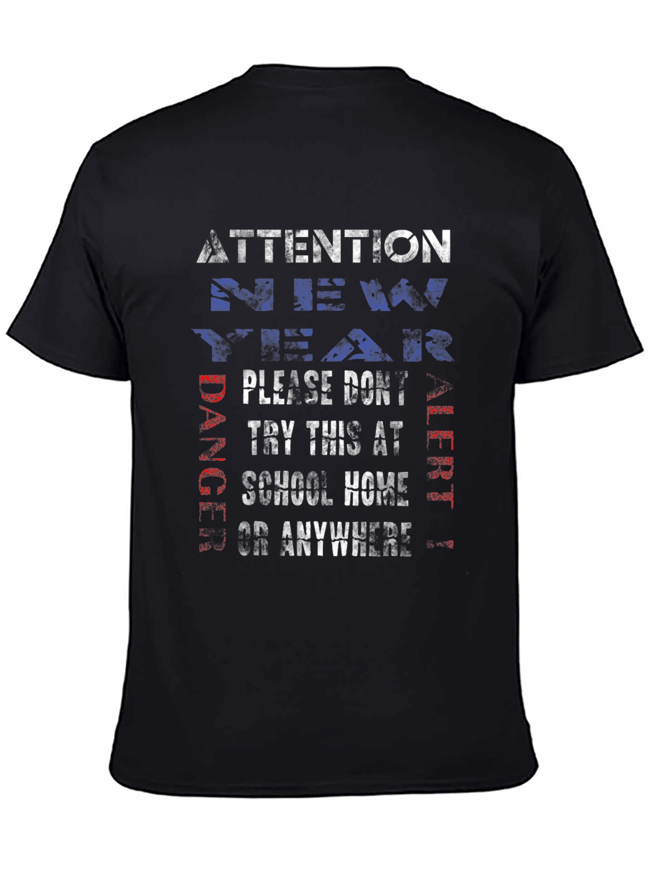 Attention T-Shirt: Danger Alert - Try This at School