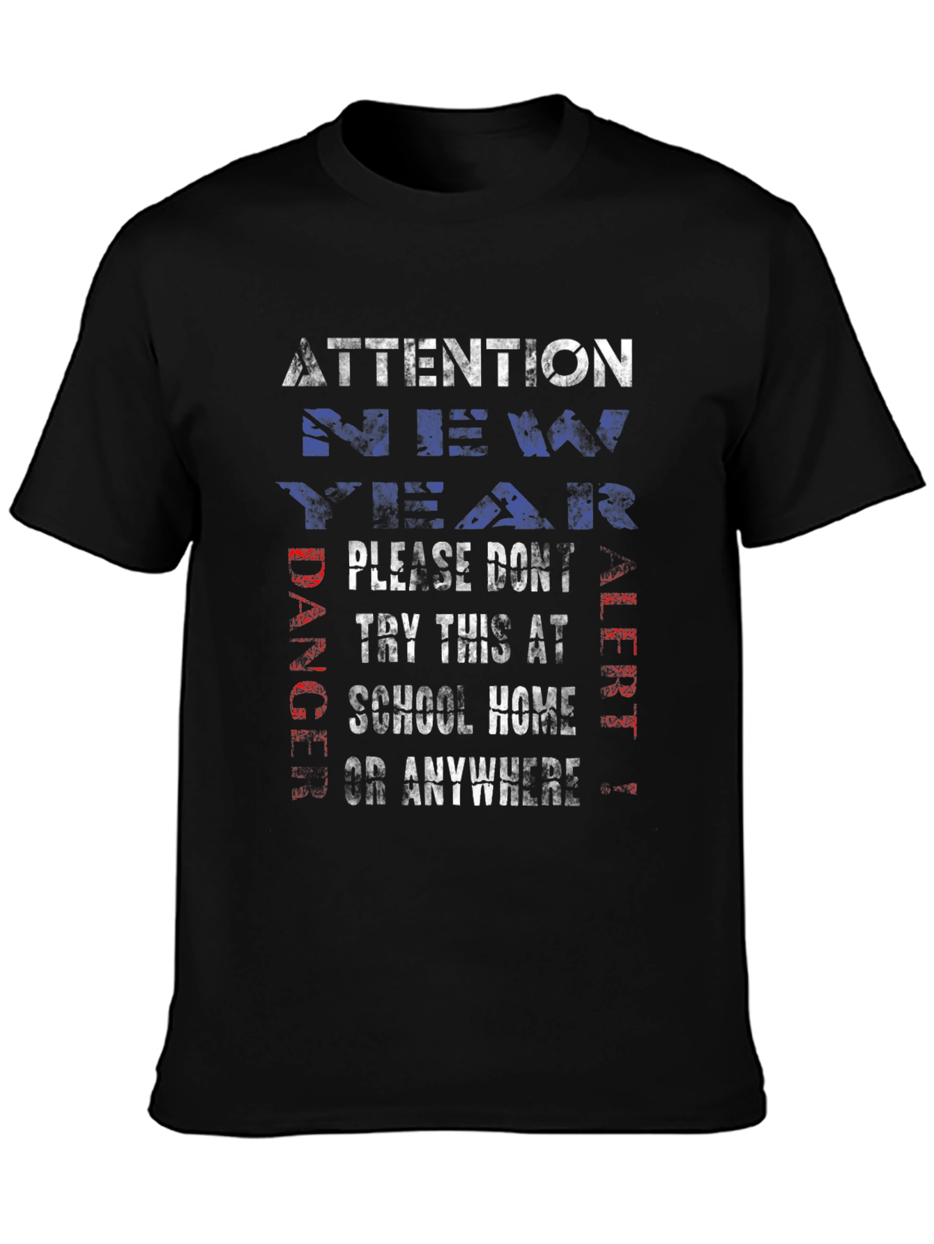 Attention T-Shirt: Danger Alert - Try This at School